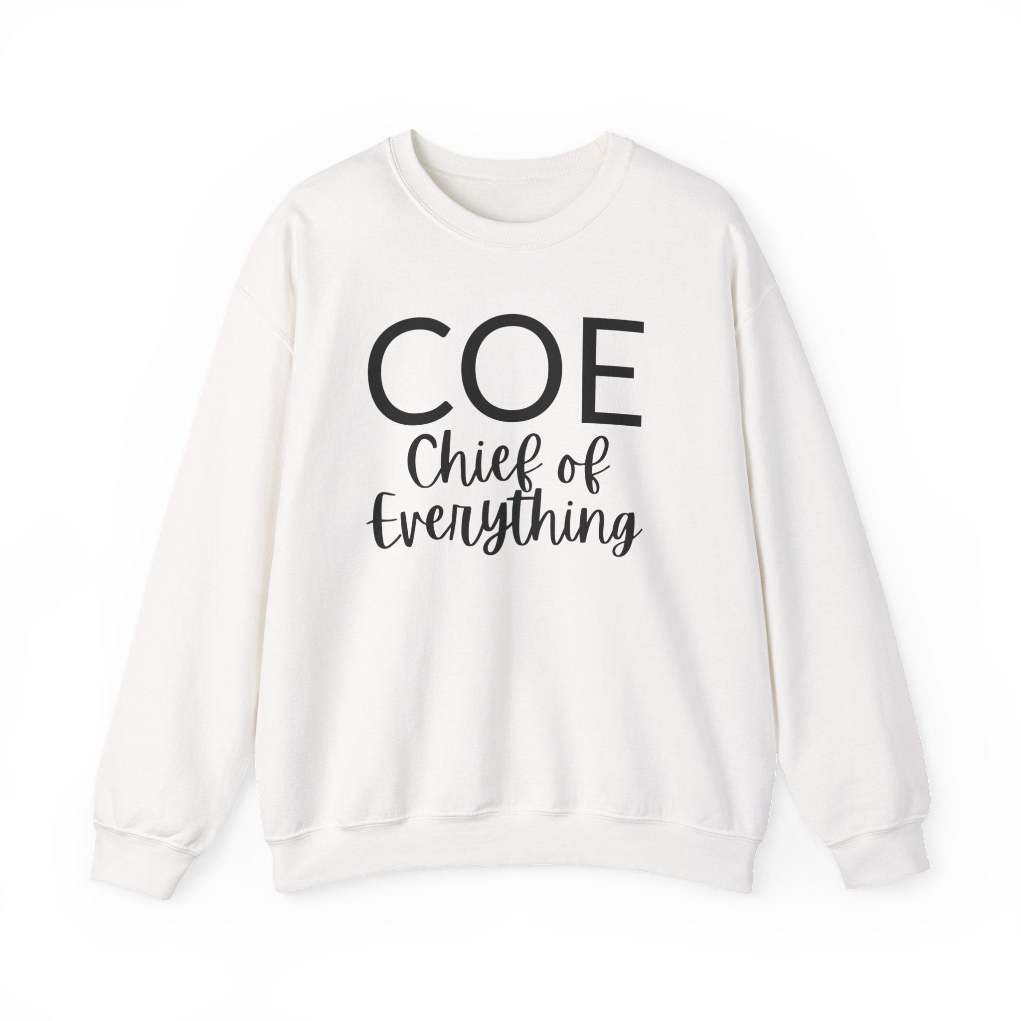 COE Chief of Everything Crewneck Sweatshirt — Funny mom