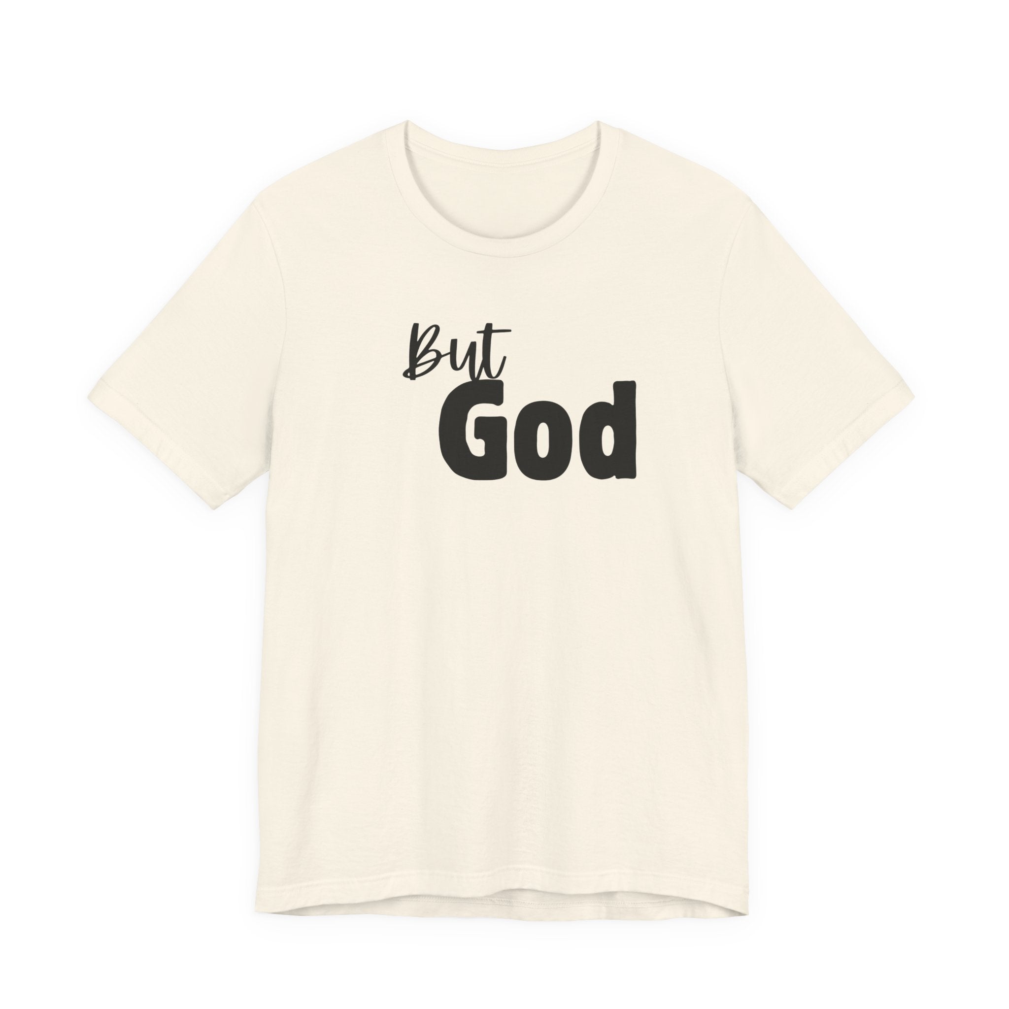 But God T-Shirt — Faith-Inspired Christian Tee