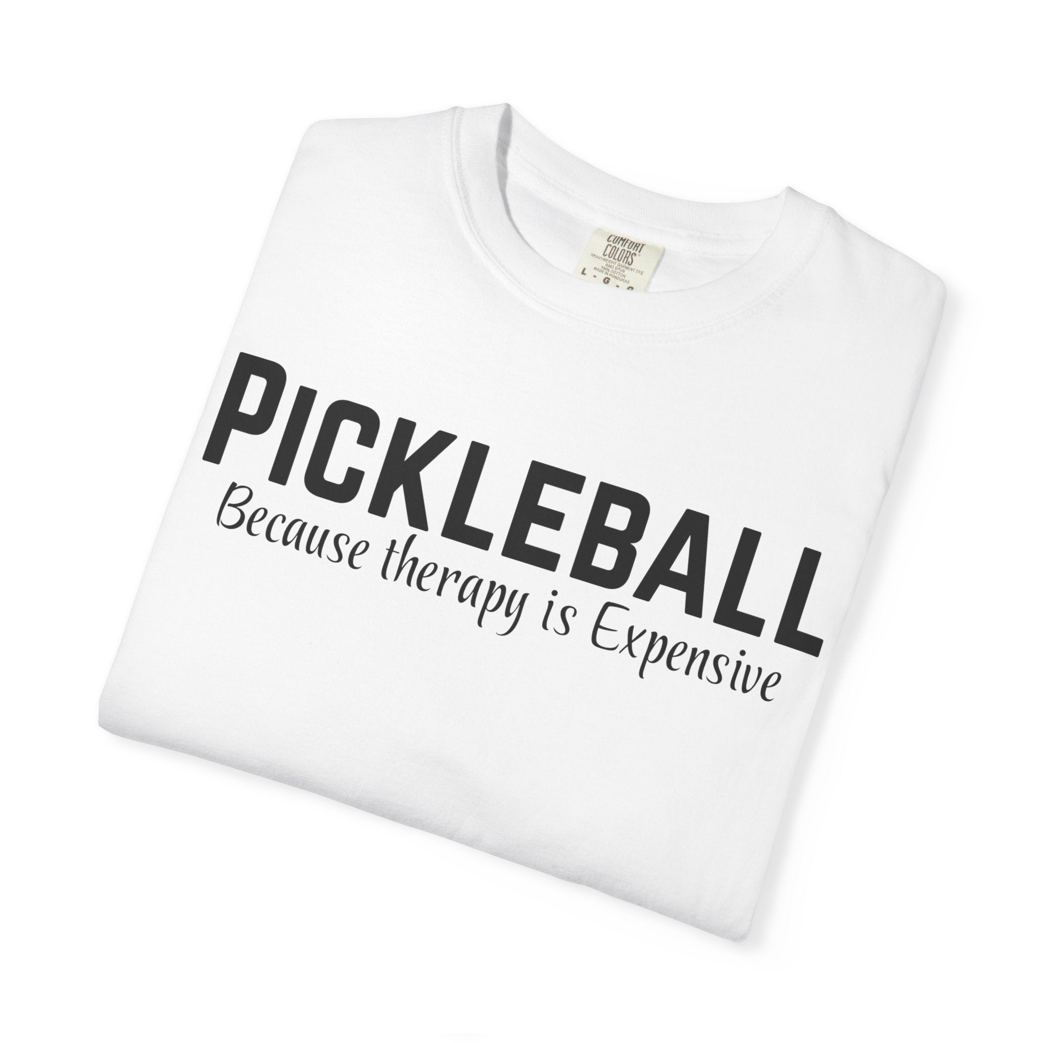 Pickleball T-Shirt — "Pickleball Because Therapy Is Expensive" Funny Athletic Tee