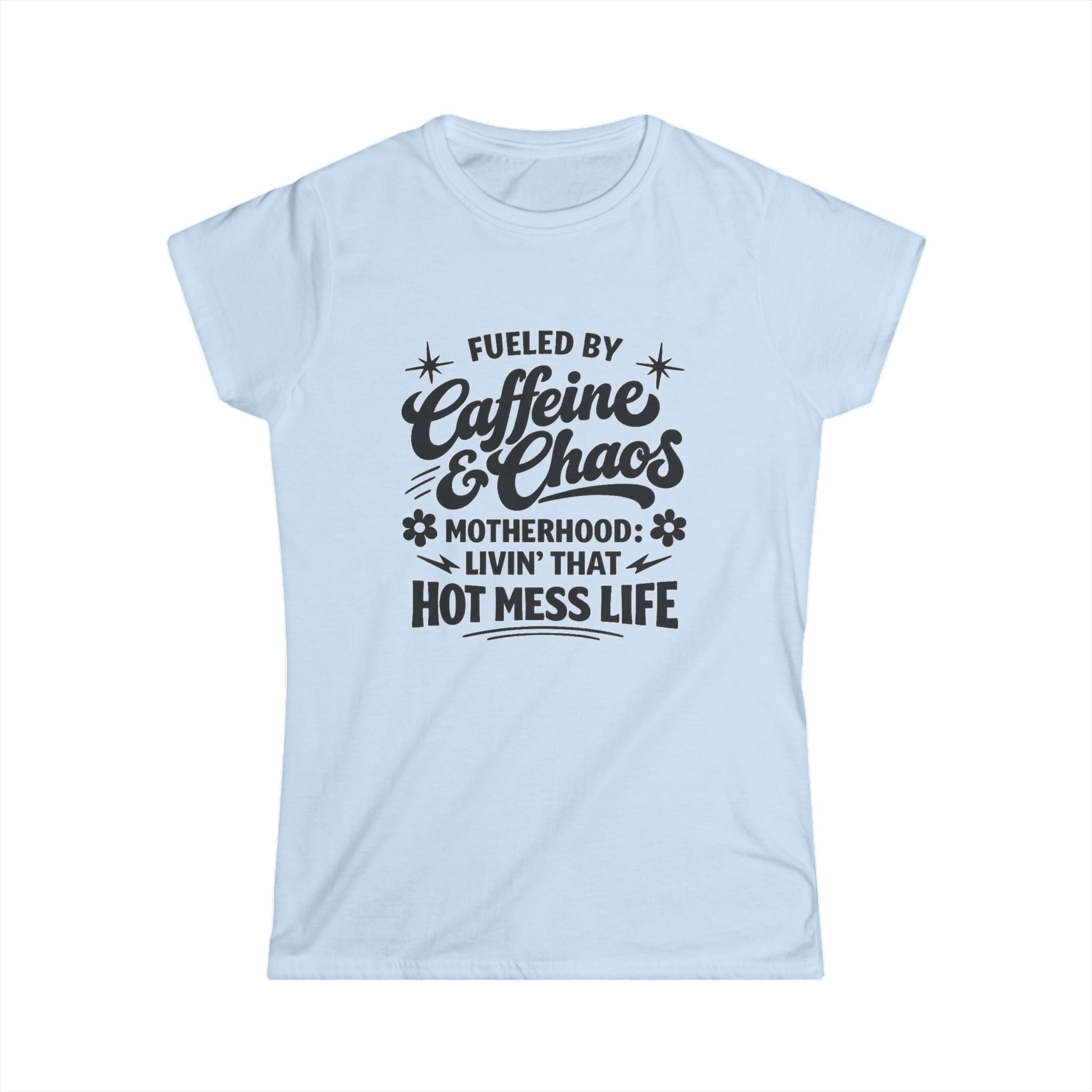 Caffeine & Chaos Mom T‑Shirt — "Fueled by Caffeine & Chaos" Motherhood Tee