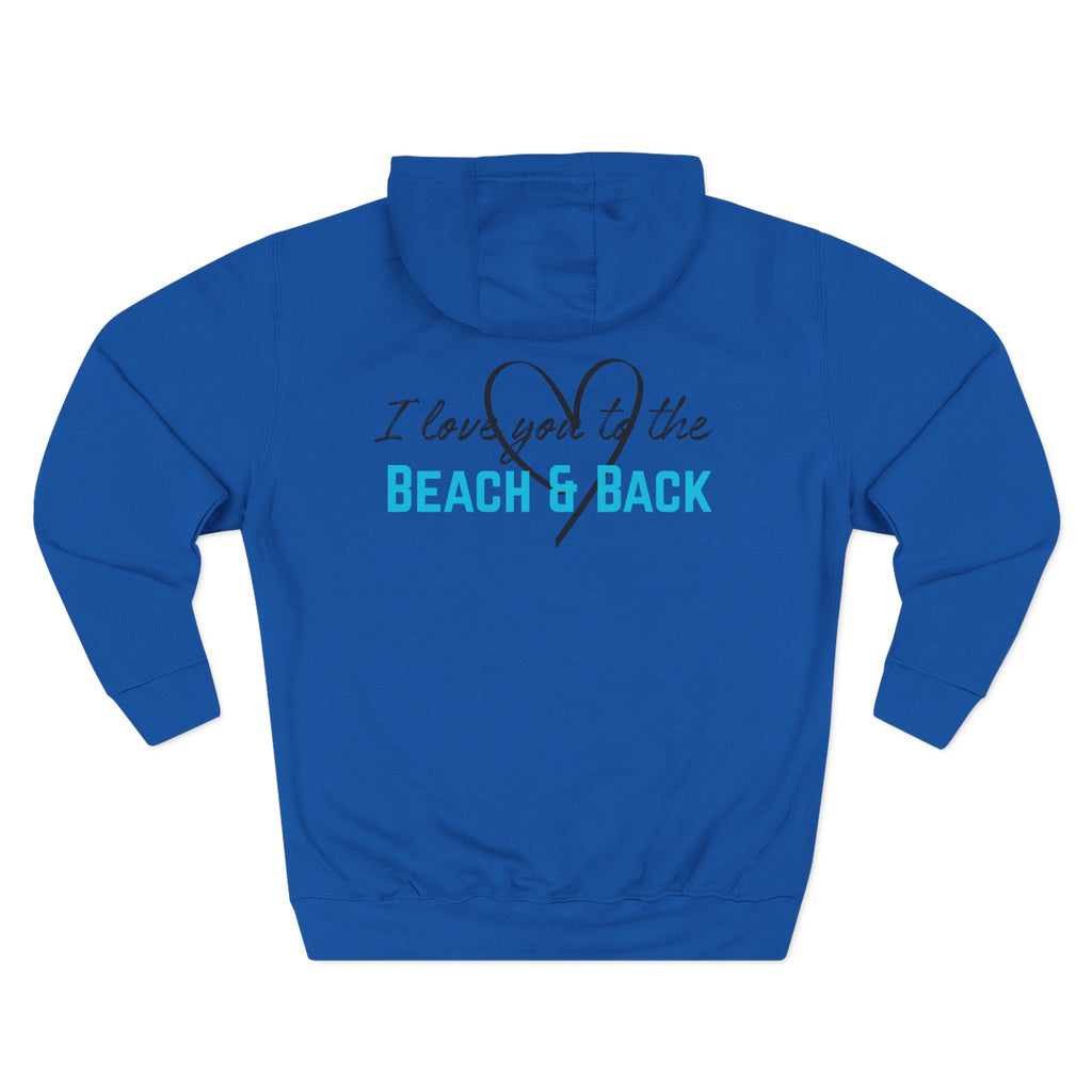 Beach & Back Hoodie – “I Love You to the Beach & Back” Cozy Hoodie