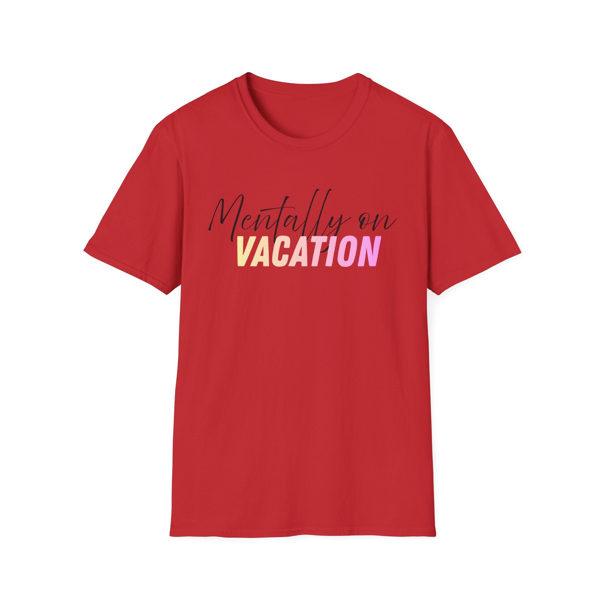 Mentally On Vacation T-Shirt — vacation vibes