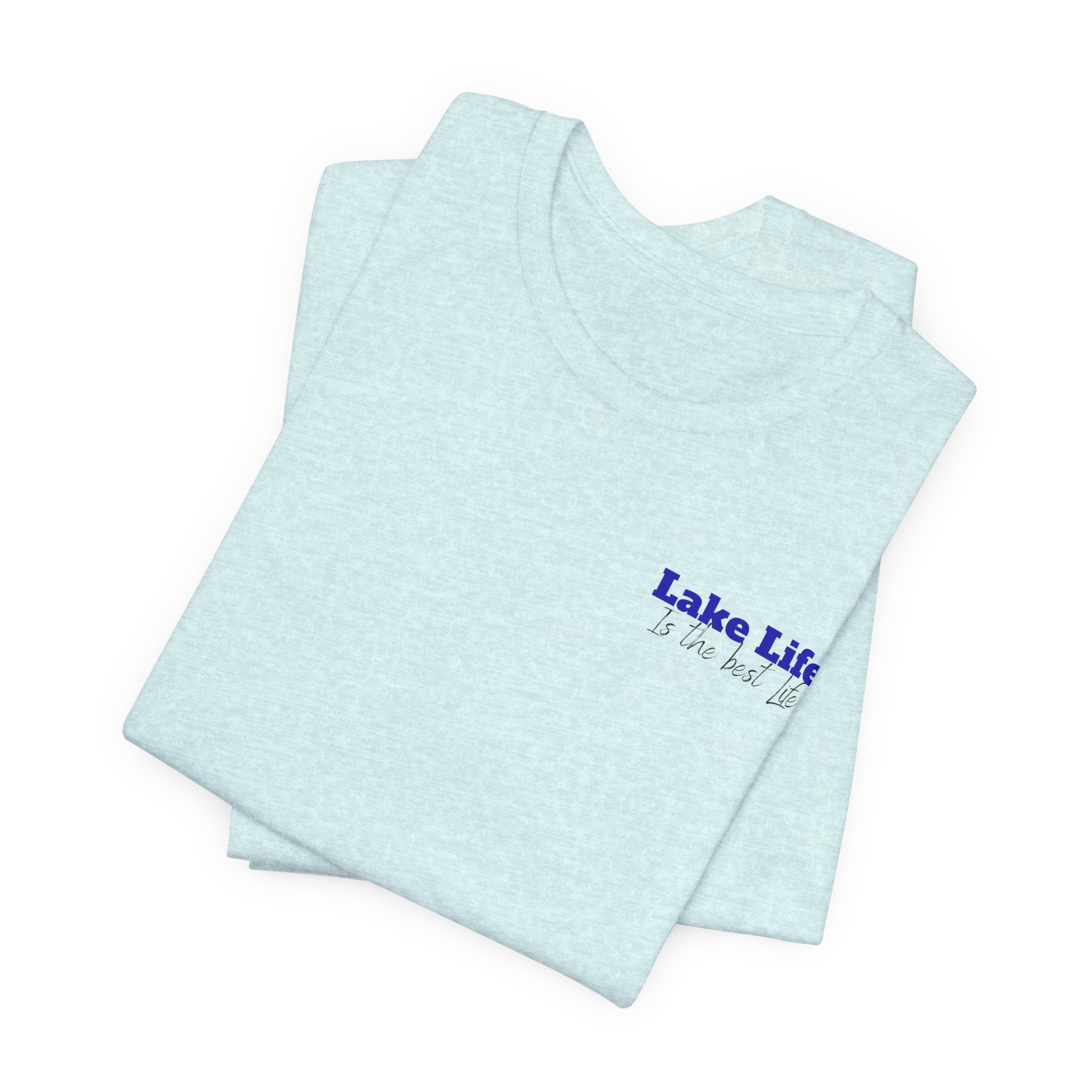 Lake Life T-Shirt — 'Lake Life is the Best Life' Scenic Tee