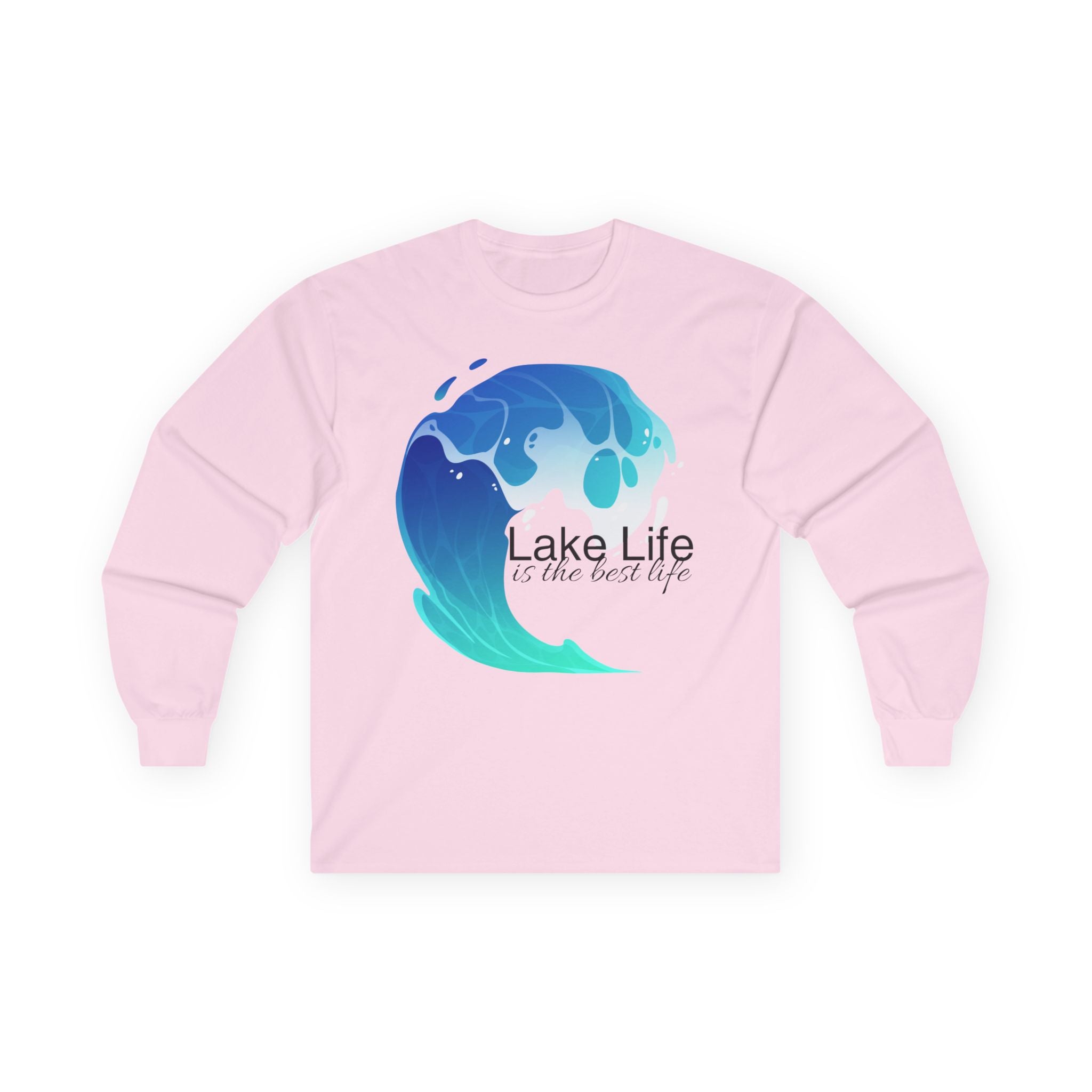 Lake Life Long Sleeve Tee — "Lake Life is the Best Life" Graphic Shirt