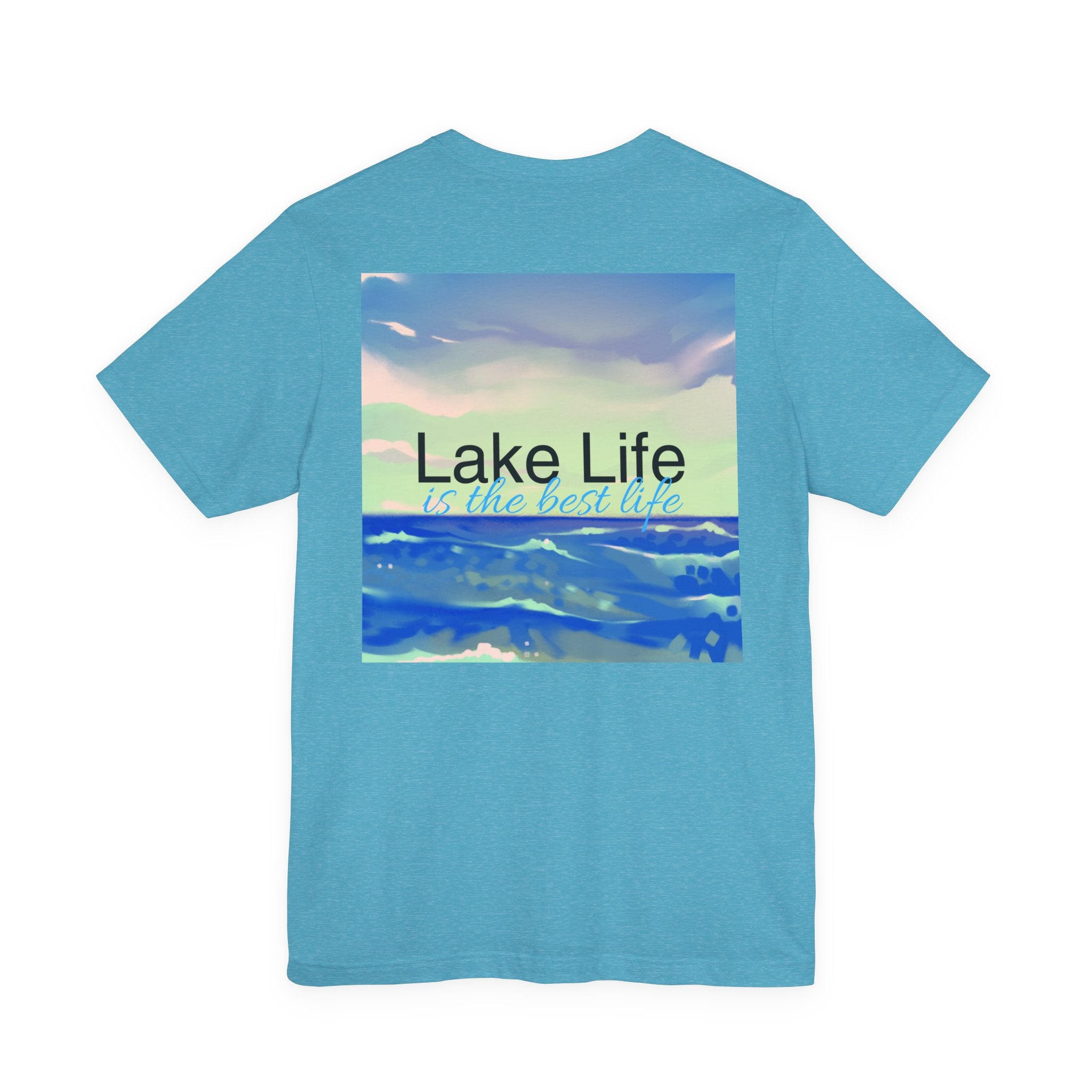 Lake Life T-Shirt — 'Lake Life is the Best Life' Scenic Tee