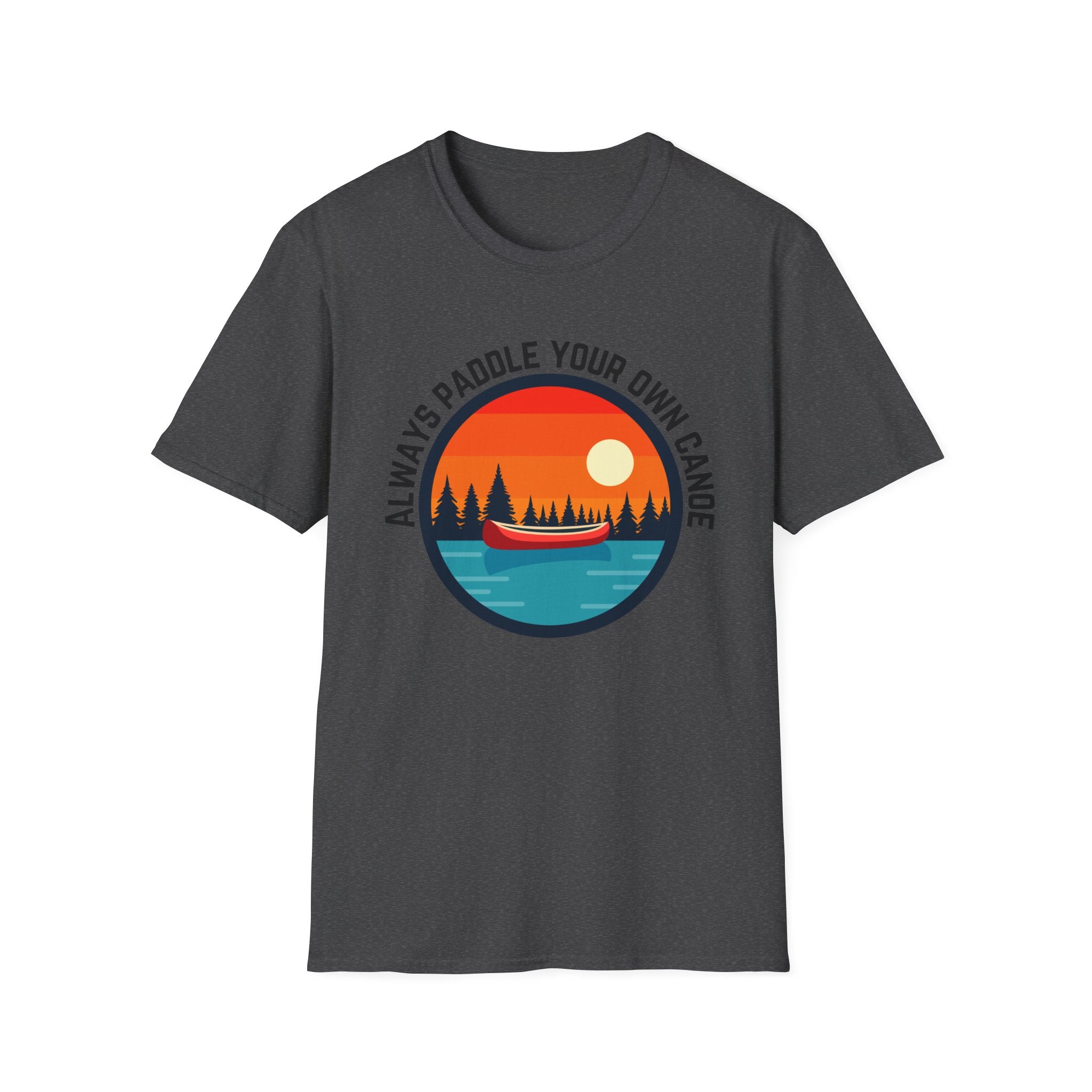 Canoe Sunset T-Shirt — "Always Paddle Your Own Canoe" Outdoor Adventure Tee