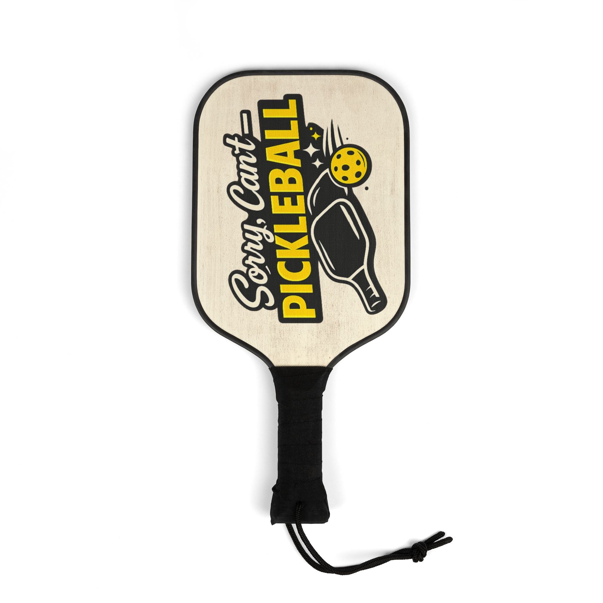 Pickleball Paddle Set – "Sorry, I Can't Pickleball" Printed Paddle & Balls Kit