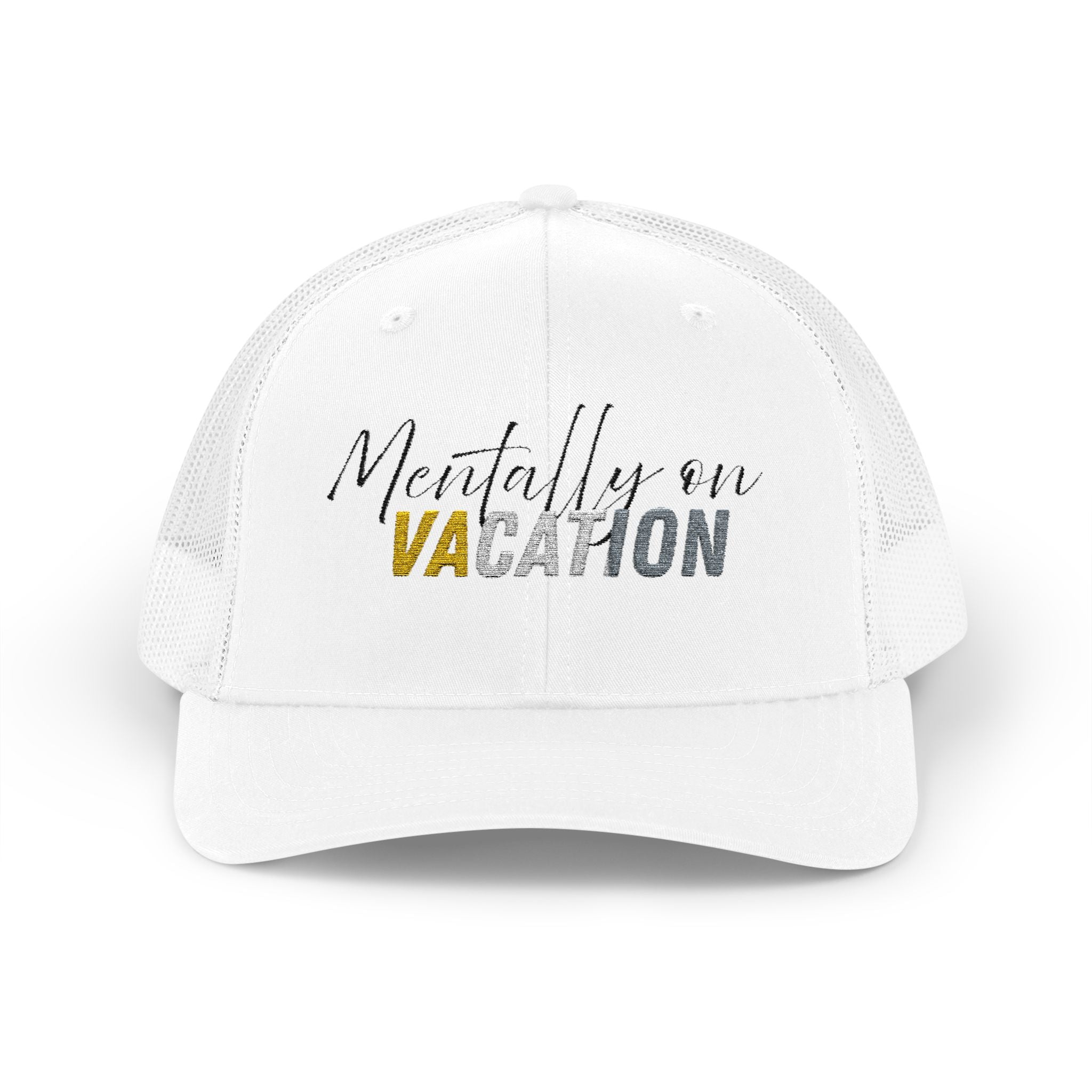 Mentally on Vacation Snapback Trucker Cap