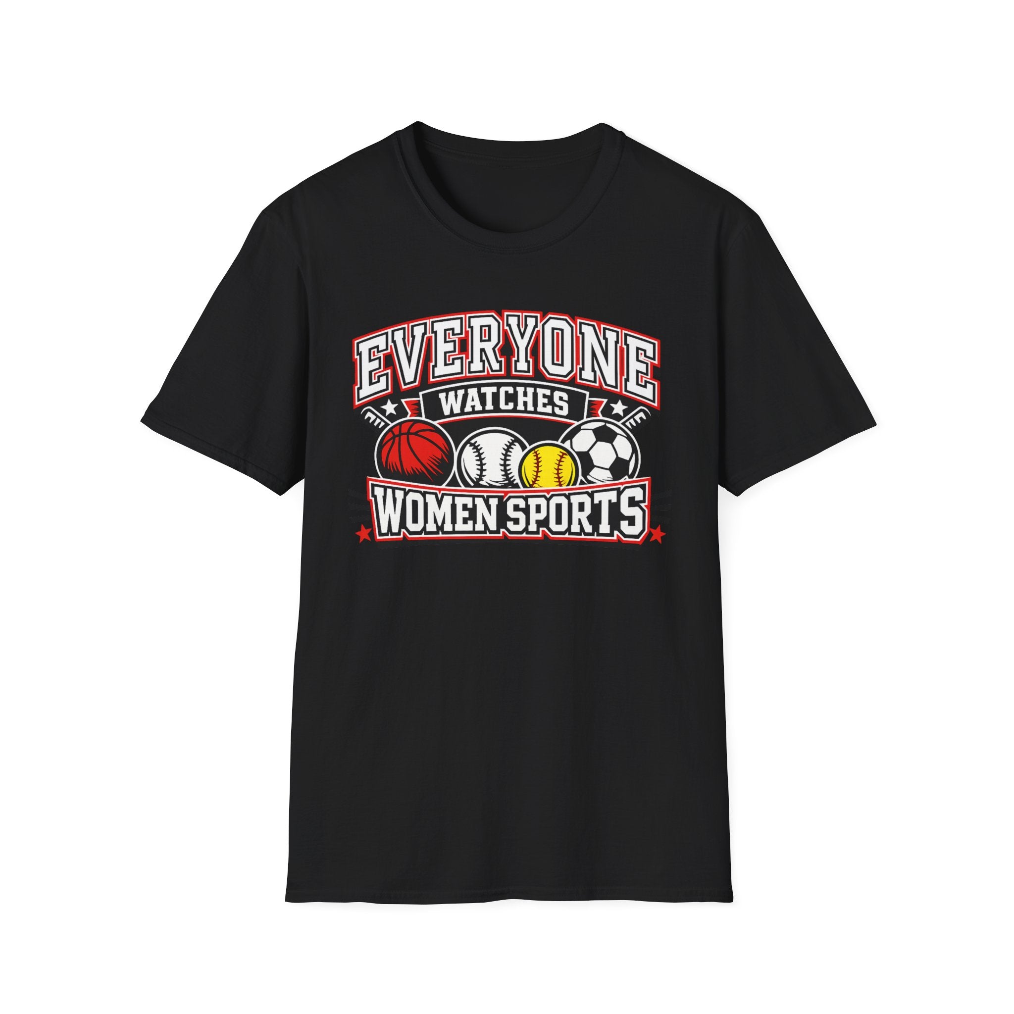 Everyone Watches Women Sports T-Shirt — Feminist Sports Fan Tee