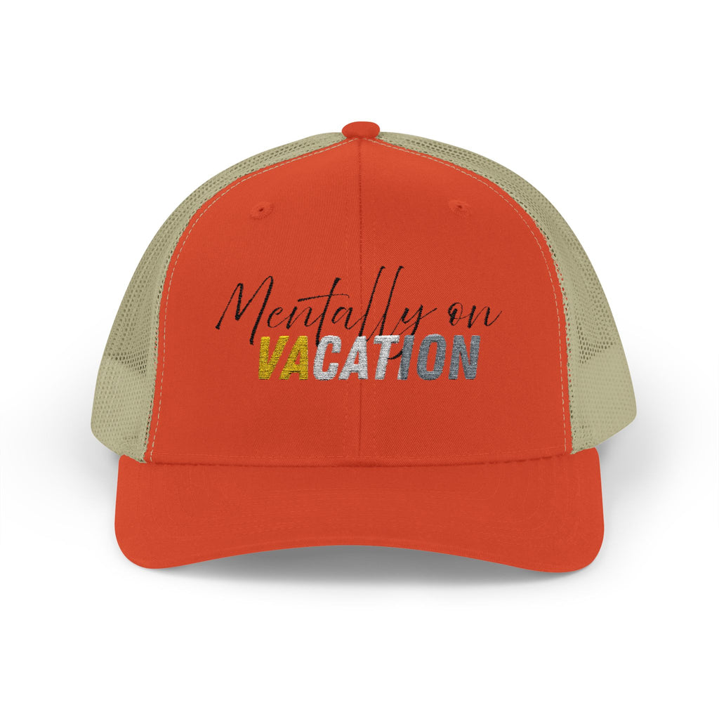 Mentally on Vacation Snapback Trucker Cap