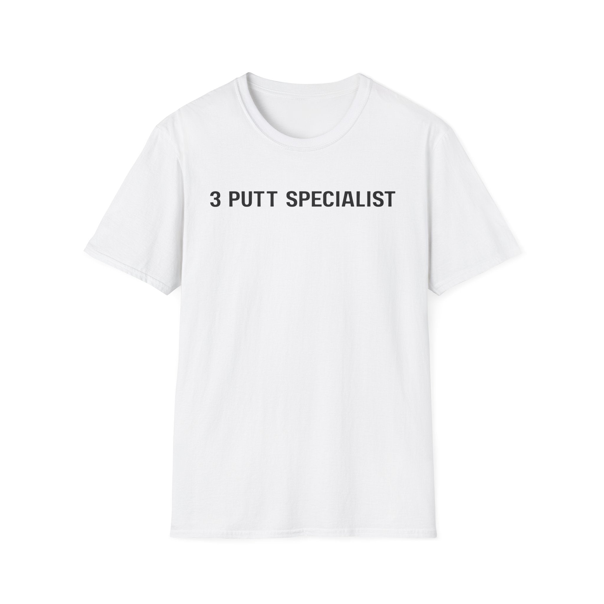 Golf T-Shirt — "3 Putt Specialist" Minimalist Funny Golfing Tee