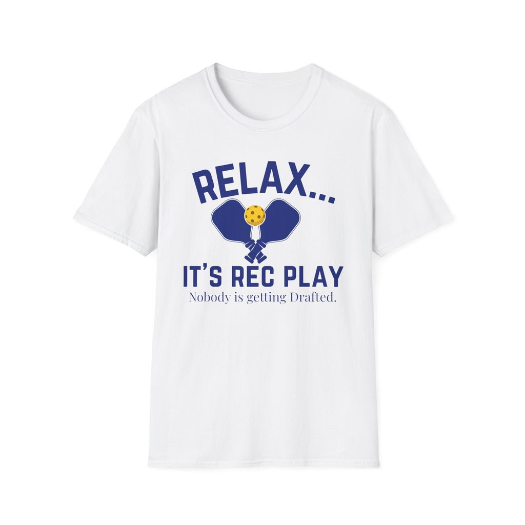 Relax... It’s Rec Play T-Shirt — Funny Pickleball Tee