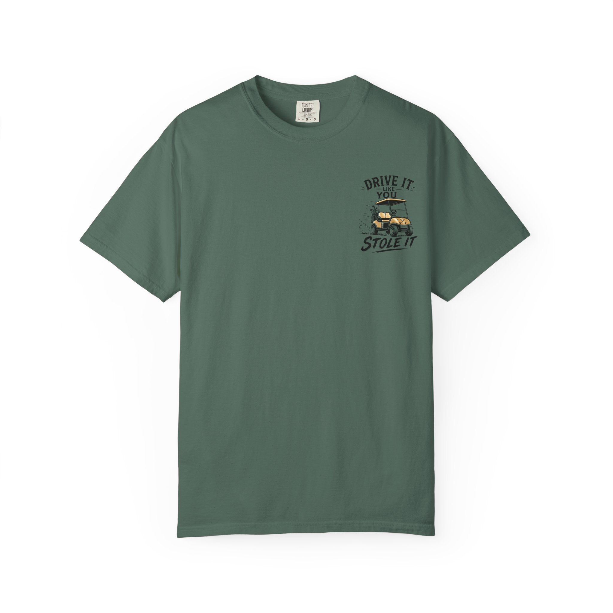 Drive It Like You Stole It T-Shirt