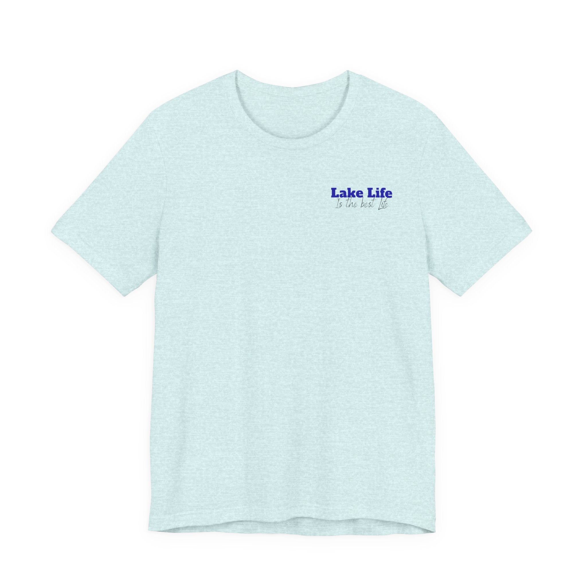 Lake Life T-Shirt — 'Lake Life is the Best Life' Scenic Tee