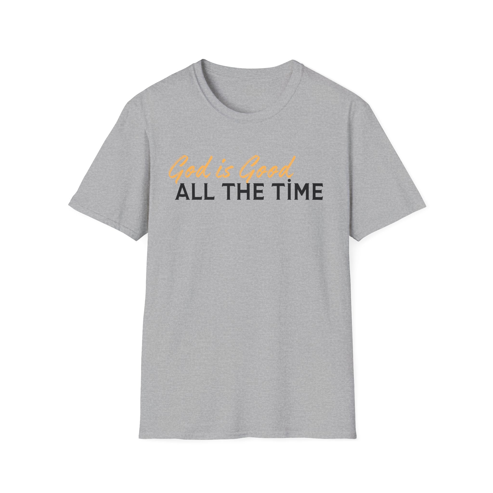 God Is Good All The Time T‑Shirt — Inspirational Christian Faith Tee