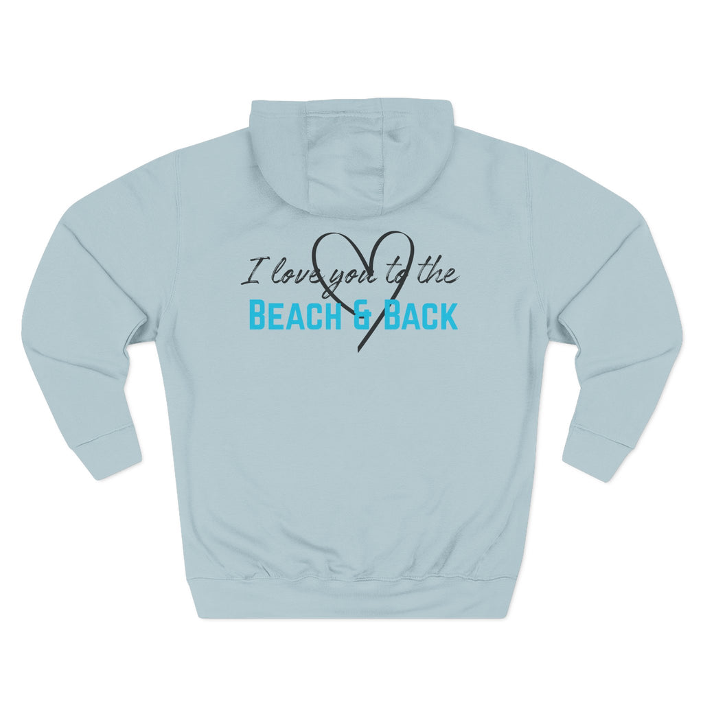 Beach & Back Hoodie – “I Love You to the Beach & Back” Cozy Hoodie