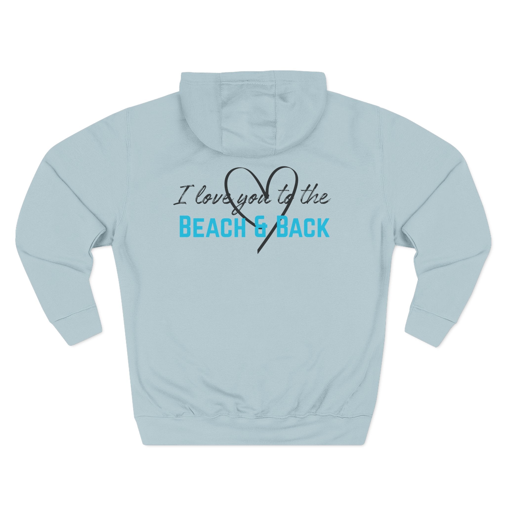 Beach & Back Hoodie – “I Love You to the Beach & Back” Cozy Hoodie