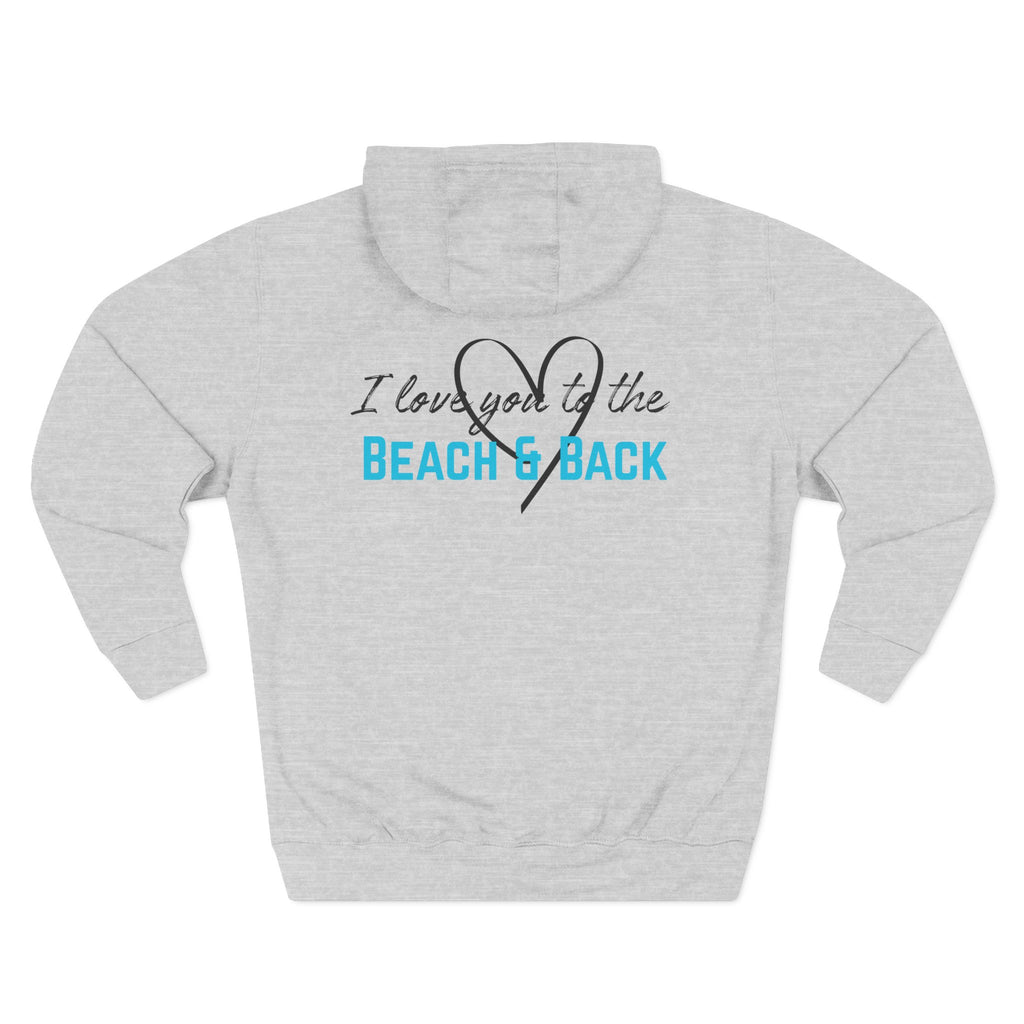 Beach & Back Hoodie – “I Love You to the Beach & Back” Cozy Hoodie