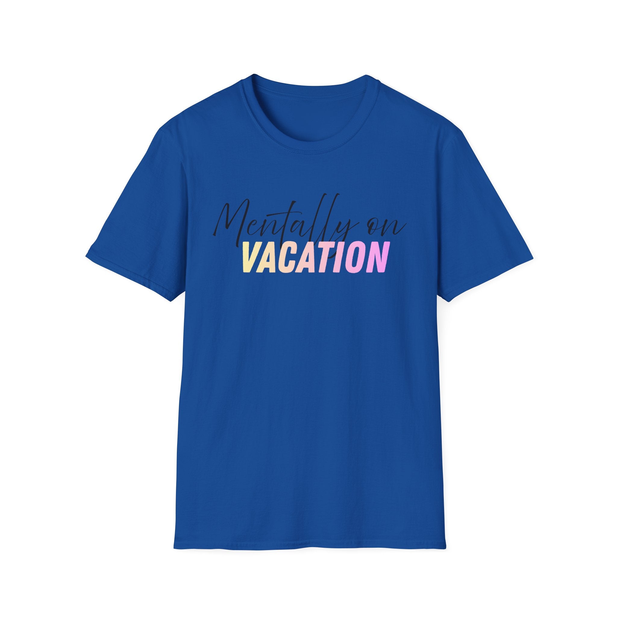 Mentally On Vacation T-Shirt — vacation vibes