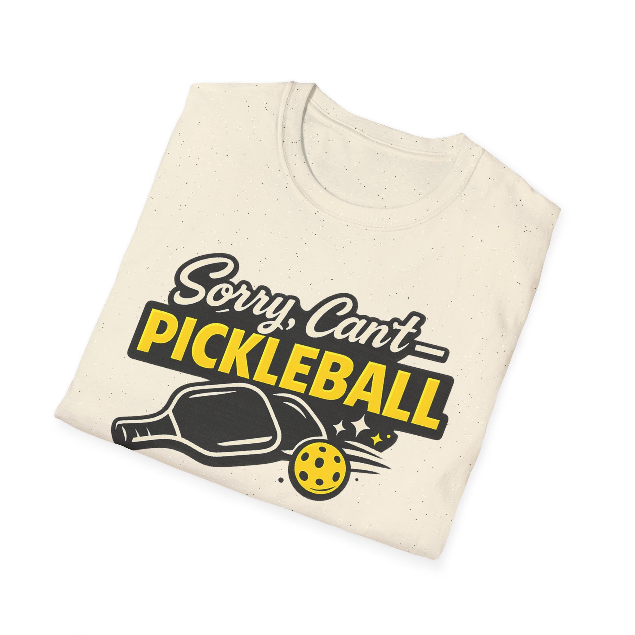 Sorry Can't Pickleball T-Shirt — Funny Pickleball Paddle & Ball Tee