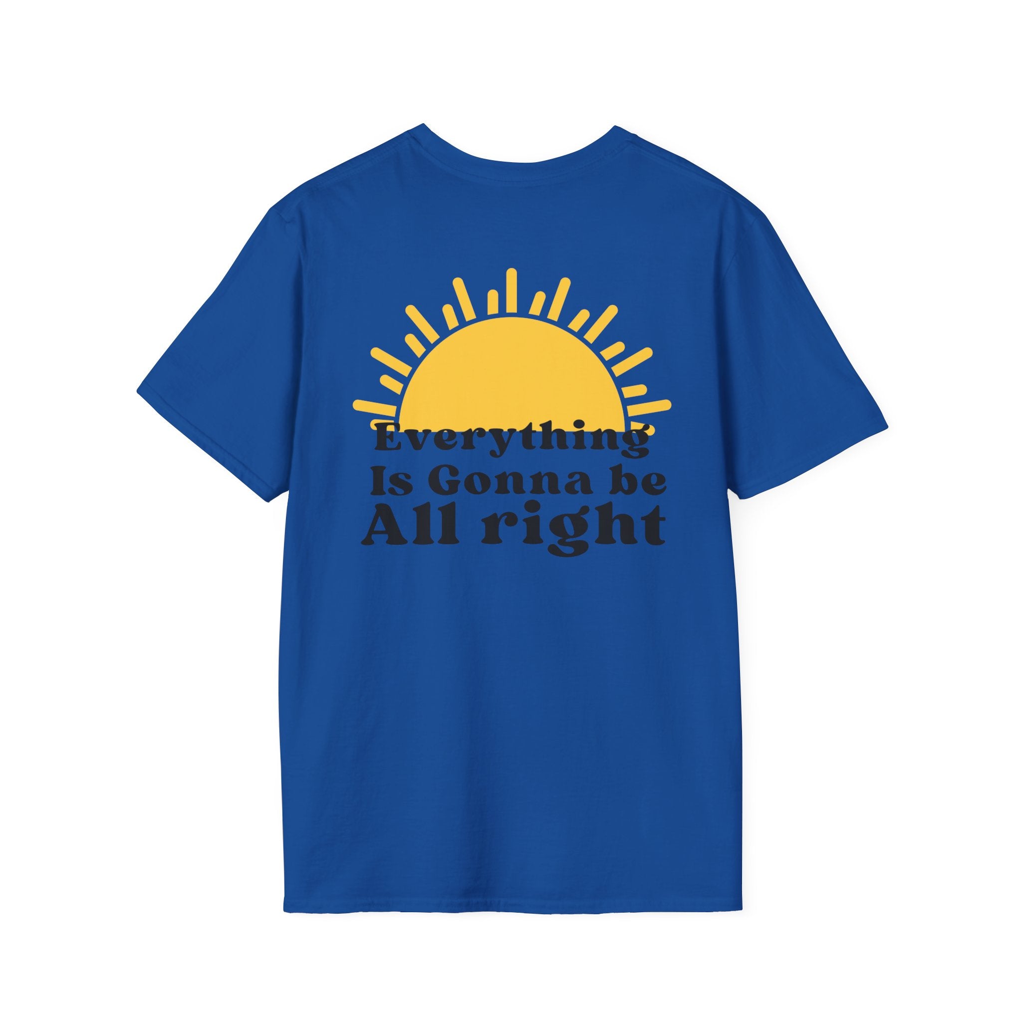 Everything Is Gonna Be All Right T-Shirt