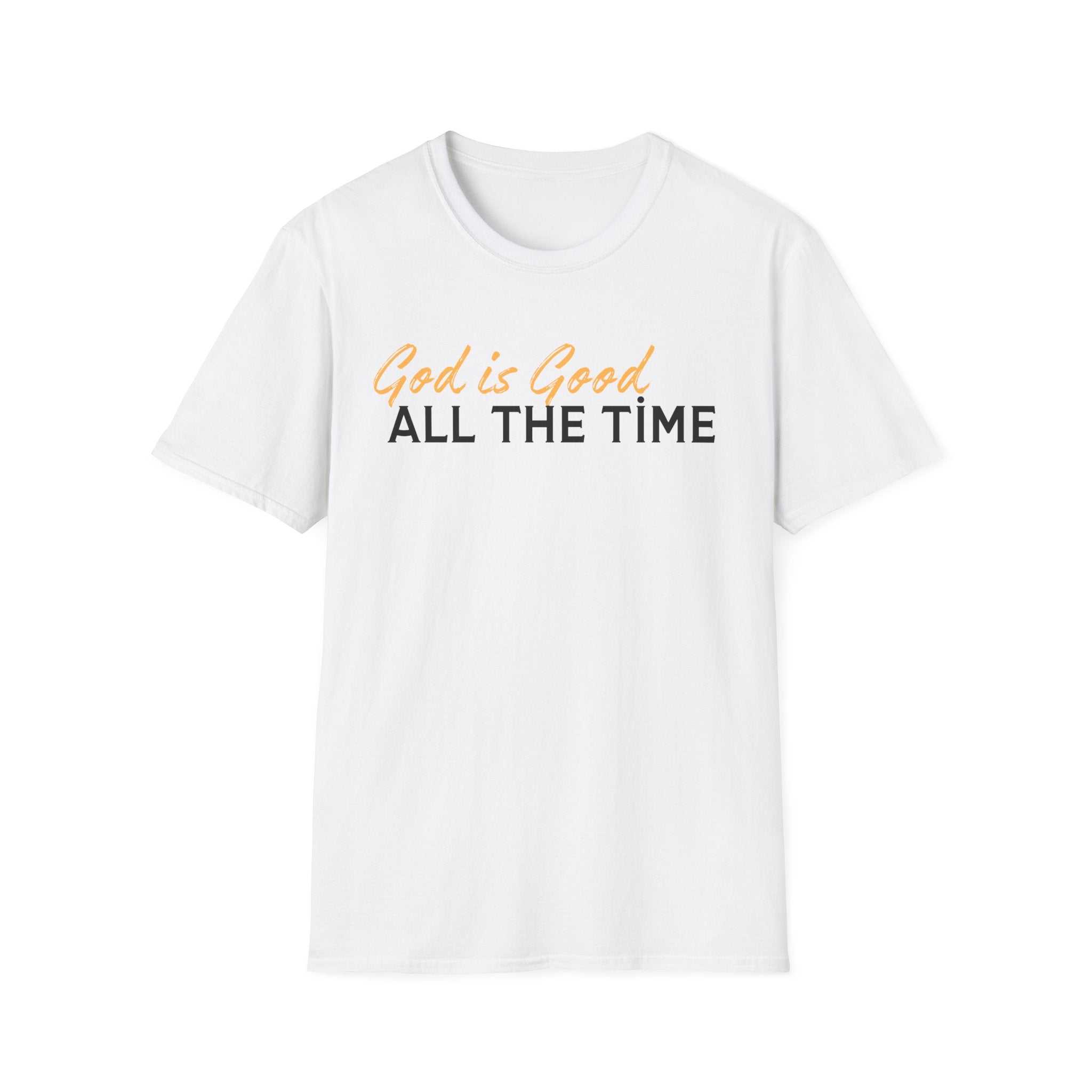 God Is Good All The Time T‑Shirt — Inspirational Christian Faith Tee