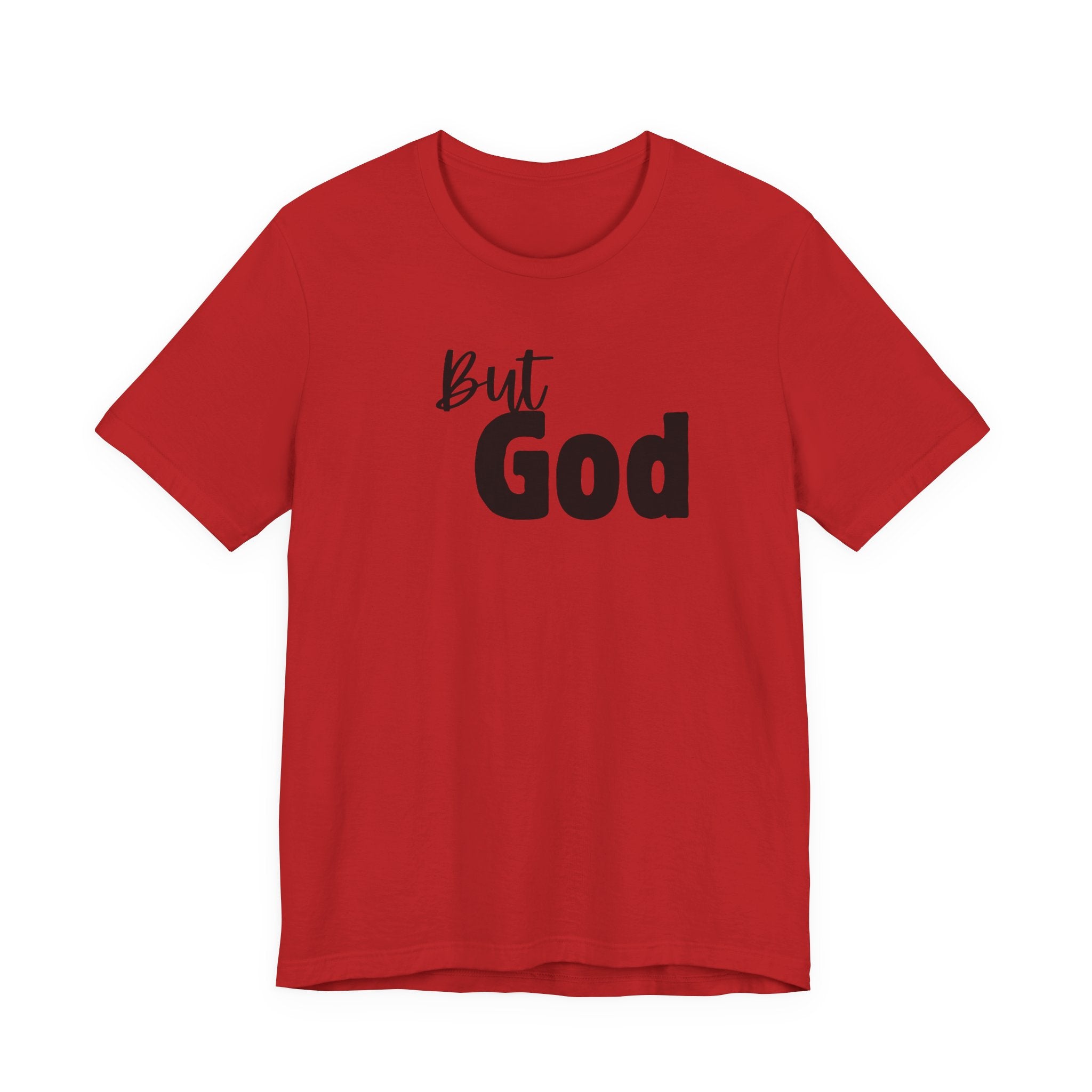 But God T-Shirt — Faith-Inspired Christian Tee