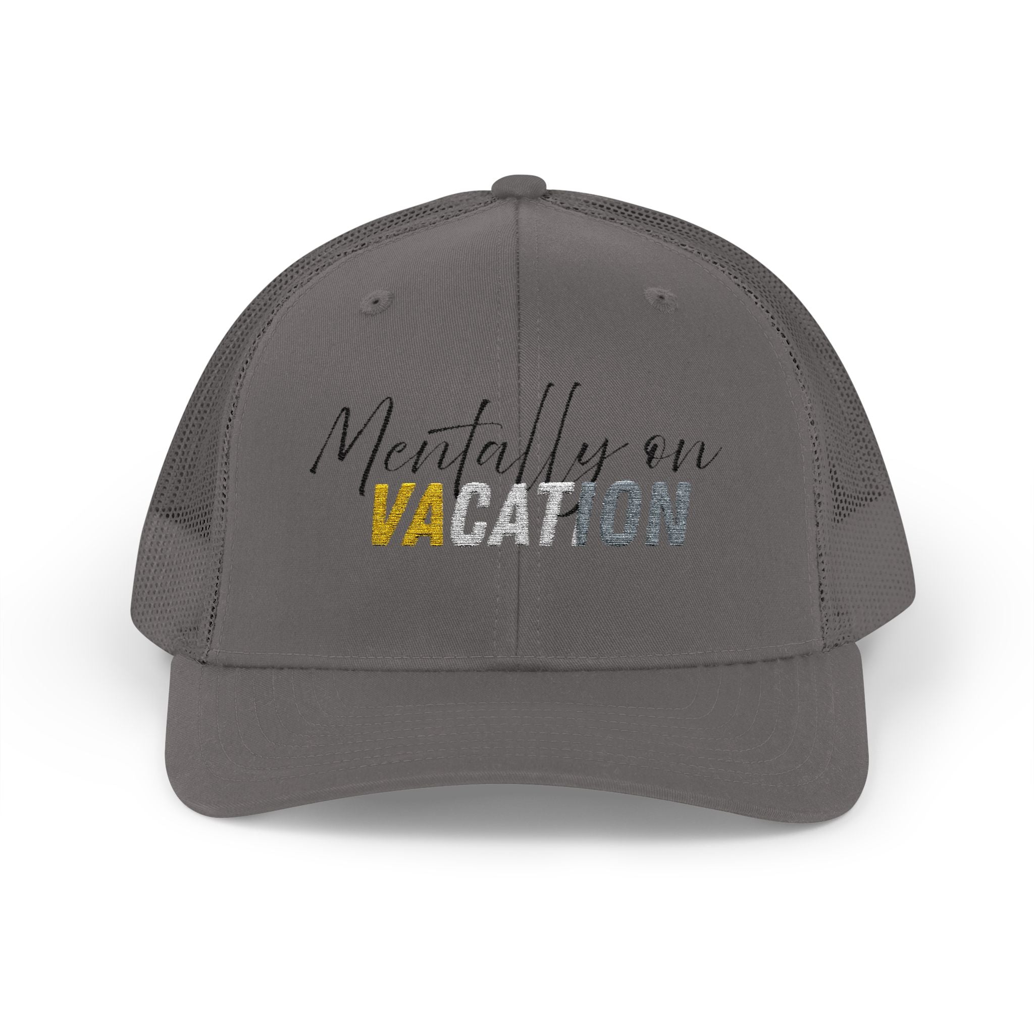 Mentally on Vacation Snapback Trucker Cap