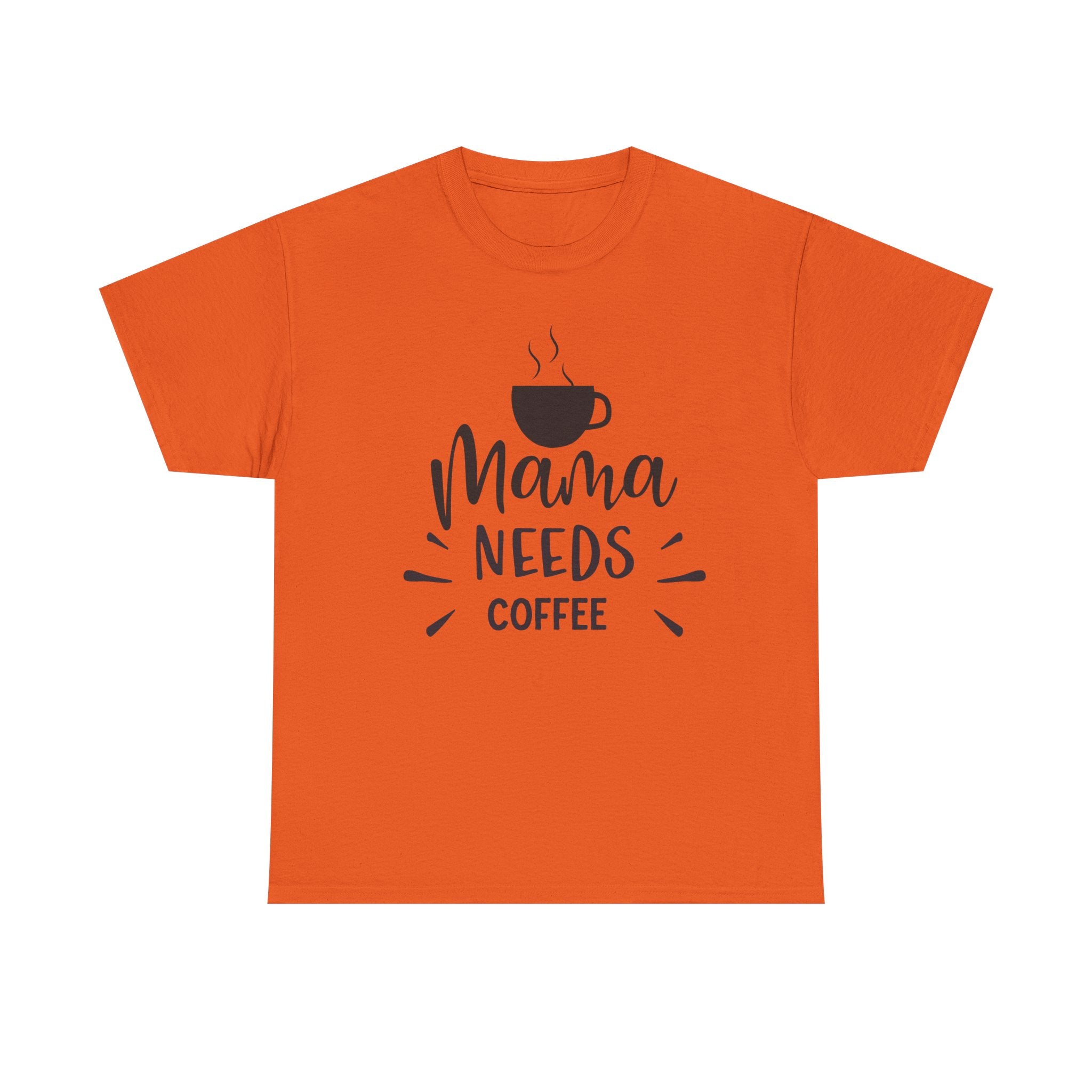 Mama Needs Coffee T-Shirt — Funny Mom Coffee Tee