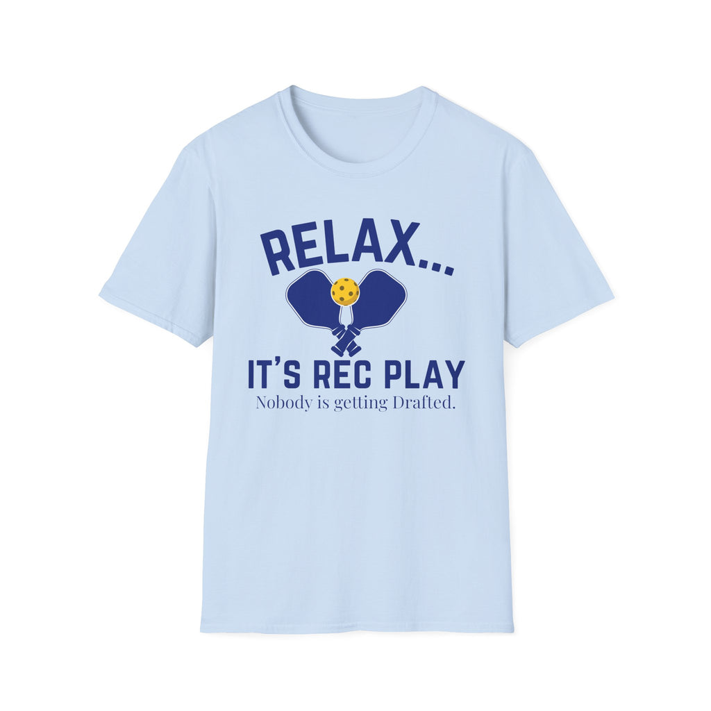 Relax... It’s Rec Play T-Shirt — Funny Pickleball Tee