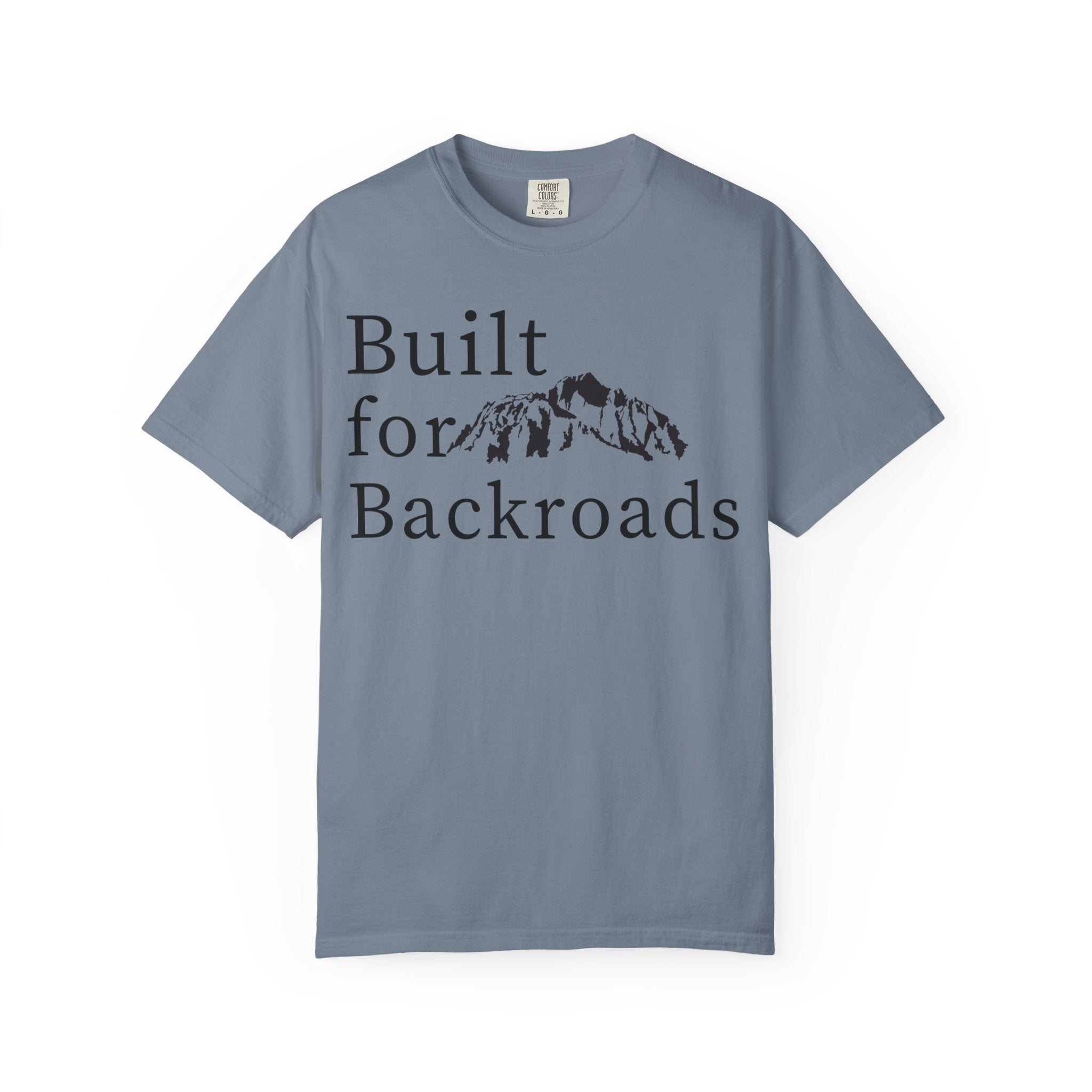 Built for Backroads T-Shirt — Mountain Adventure Graphic Tee