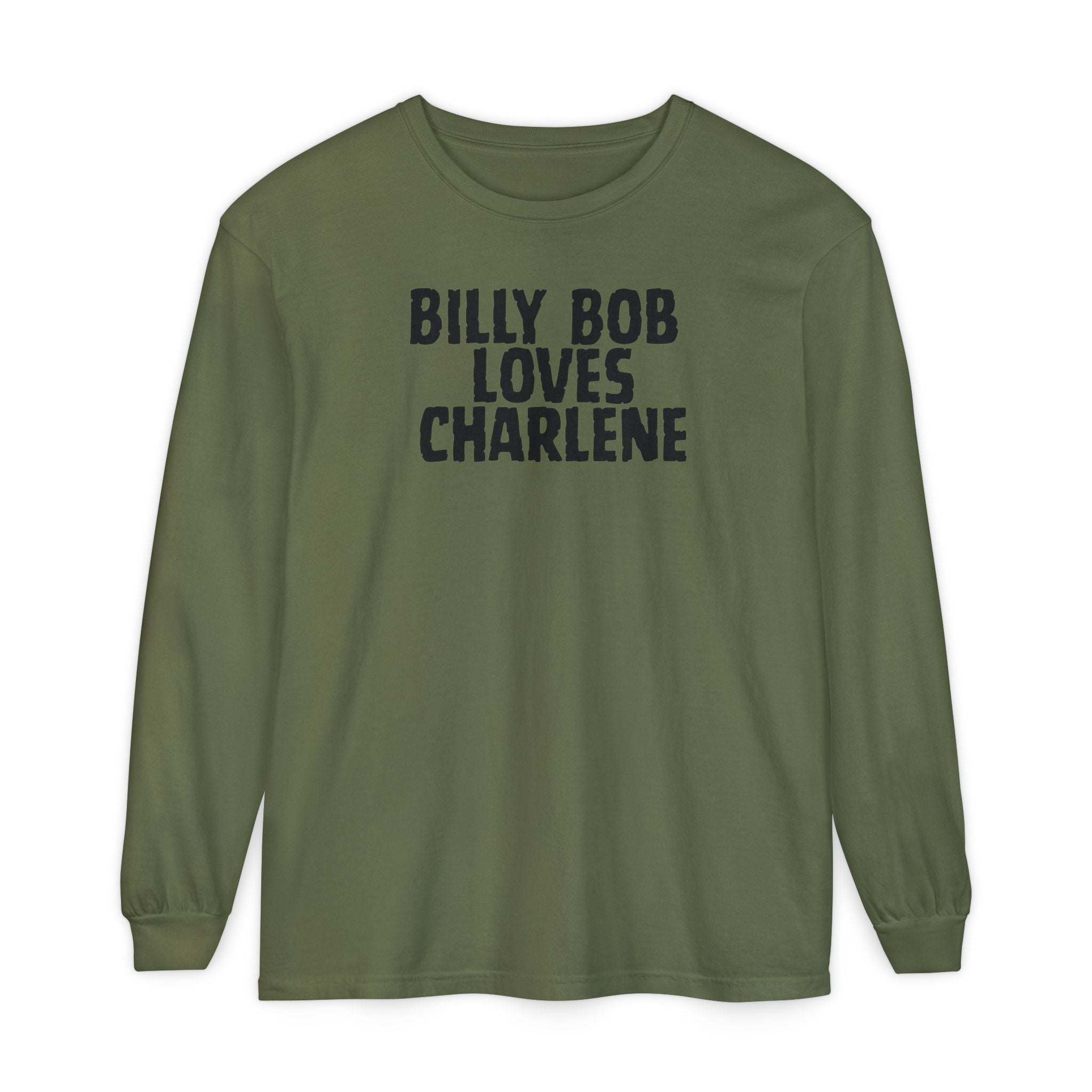 Billy Bob Loves Charlene Long Sleeve Tee