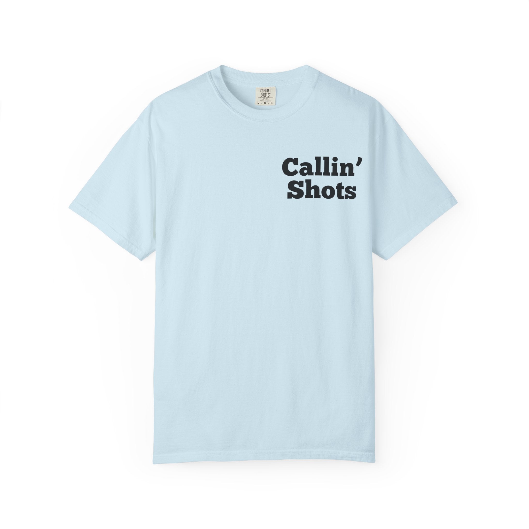 Callin' Shots Turkey T‑Shirt — Funny Turkey Hunting Tee