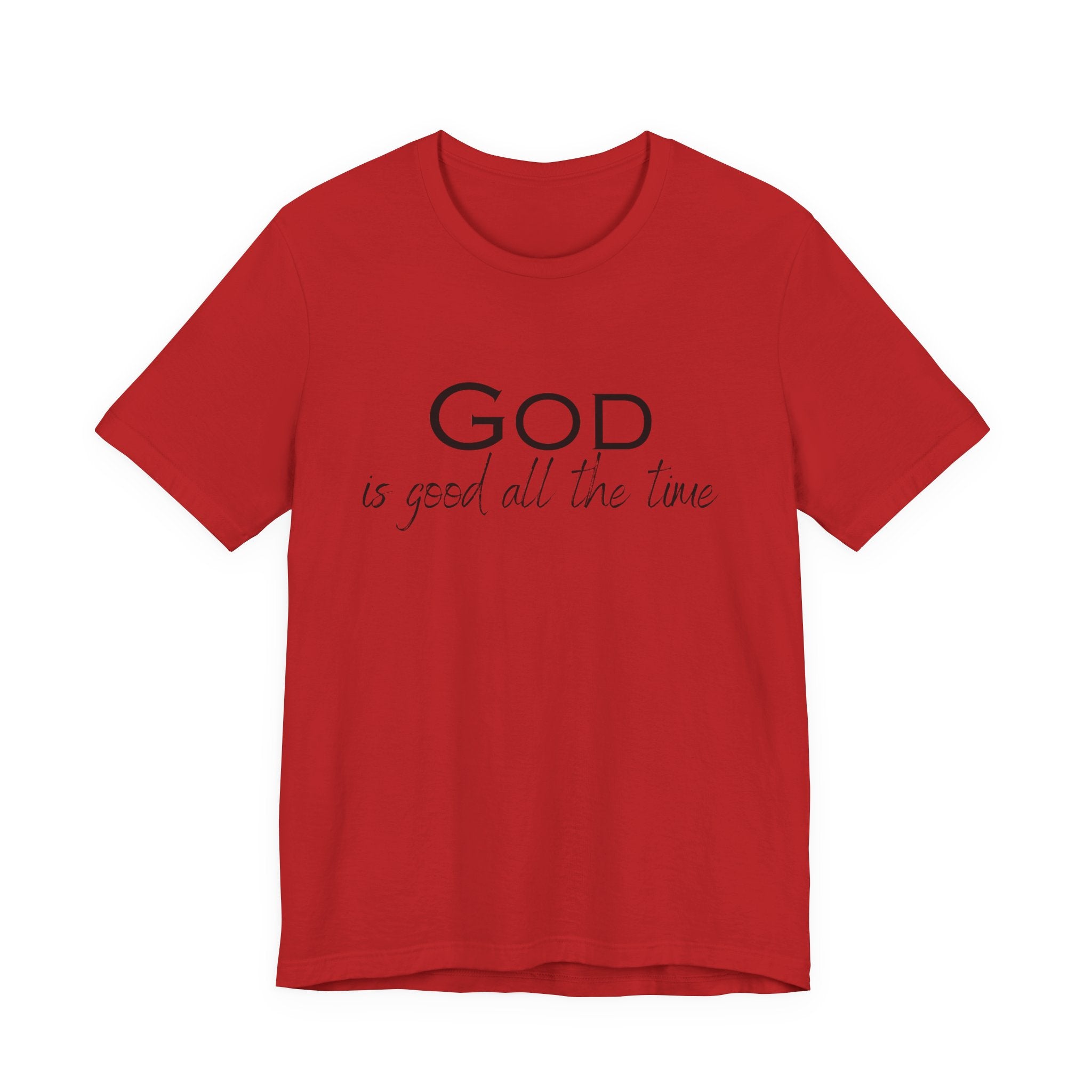 Christian Tee — "God is Good All the Time" Inspirational Shirt