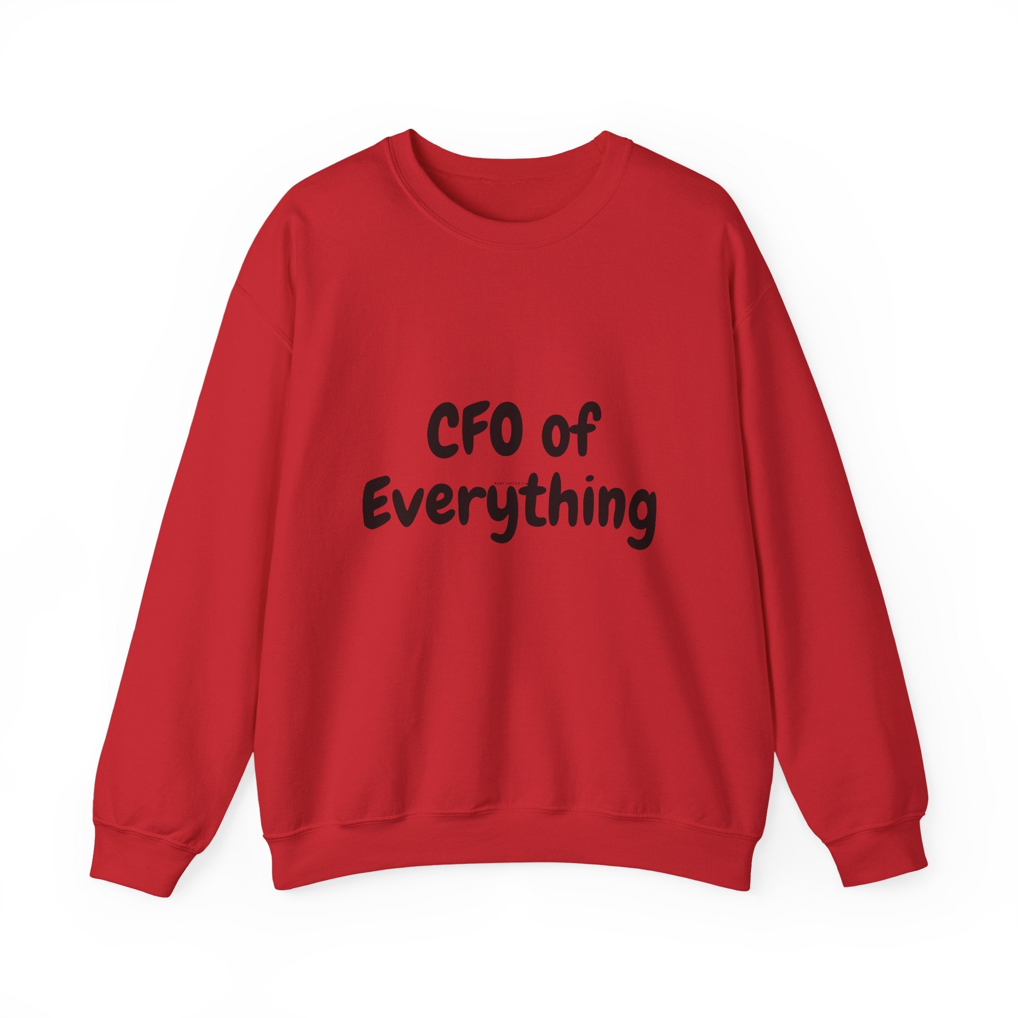 CFO of Everything Crewneck Sweatshirt — Funny Work-from-Home Manager Gift
