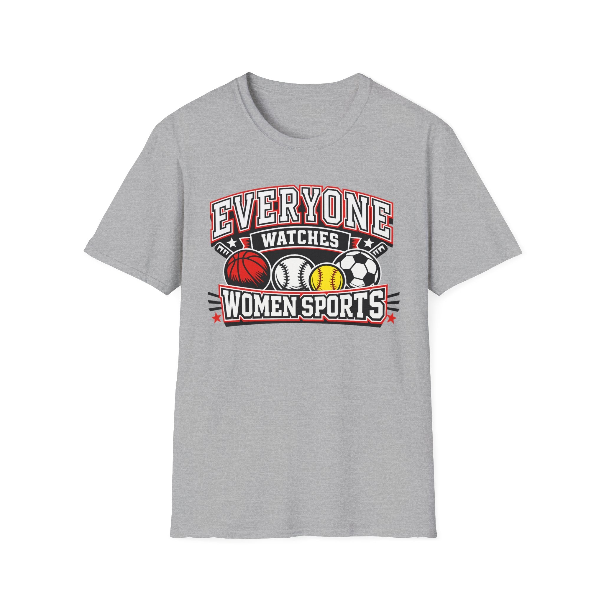 Everyone Watches Women Sports T-Shirt — Feminist Sports Fan Tee