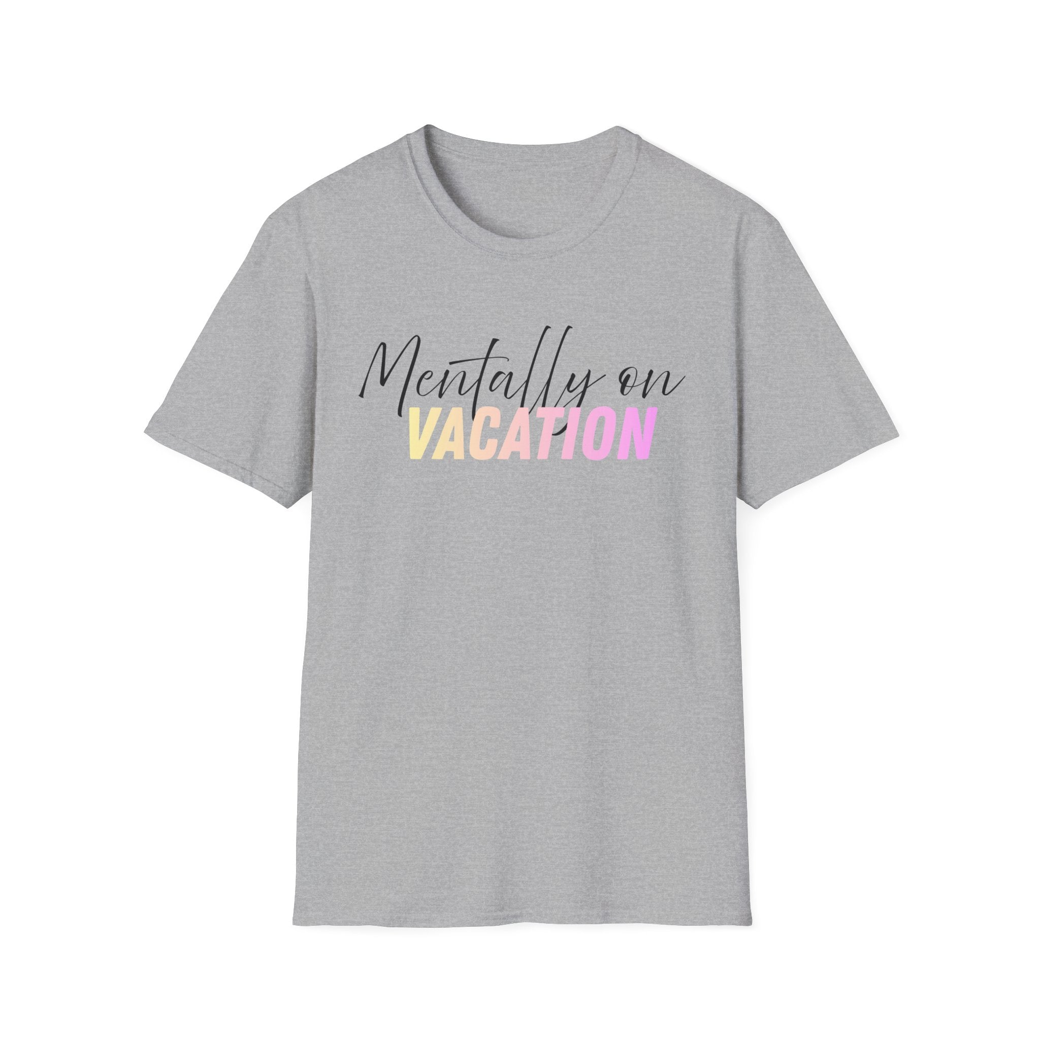Mentally On Vacation T-Shirt — vacation vibes