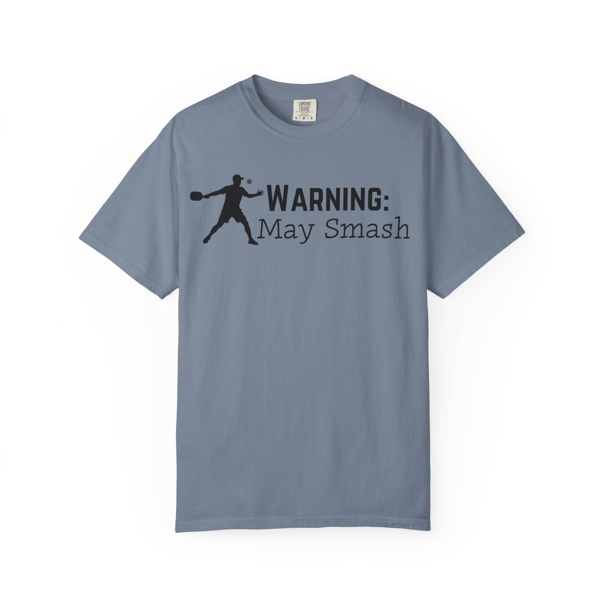 Warning: May Smash T-Shirt — Funny Pickleball tee shirt