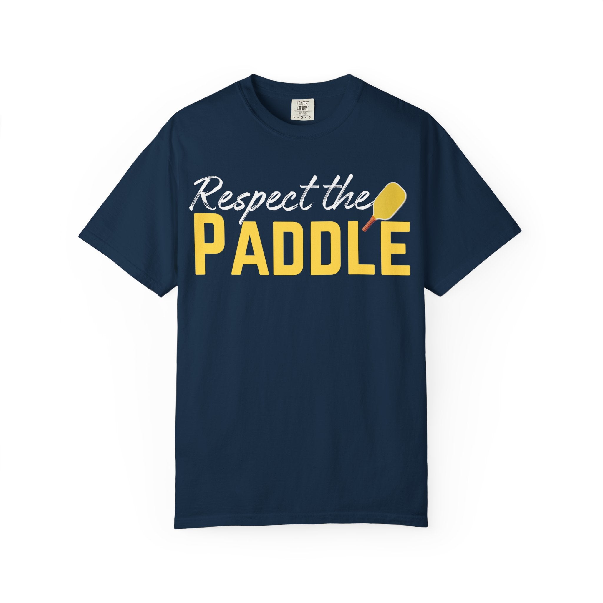 Respect the Paddle T-Shirt — Pickleball paddle
