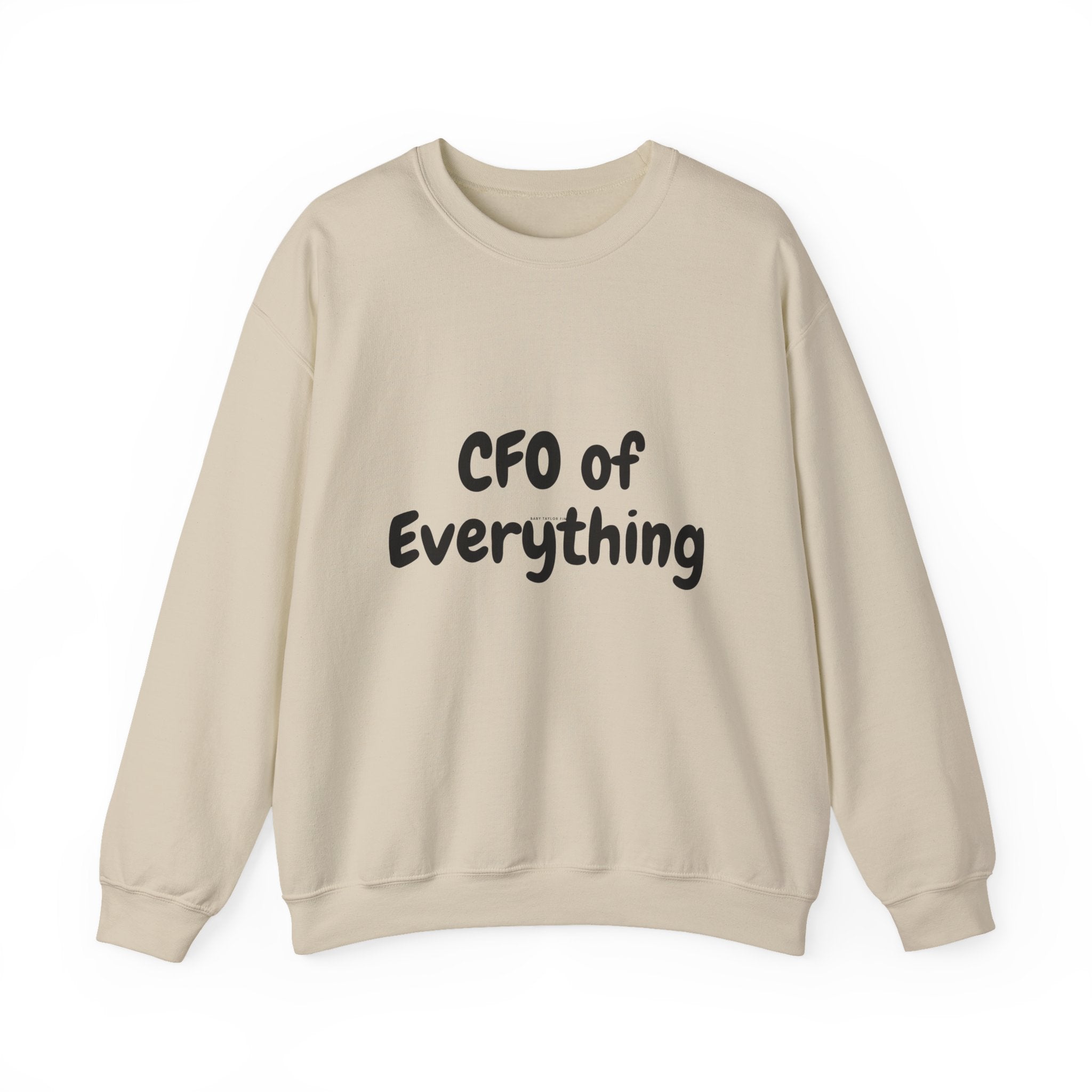 CFO of Everything Crewneck Sweatshirt — Funny Work-from-Home Manager Gift