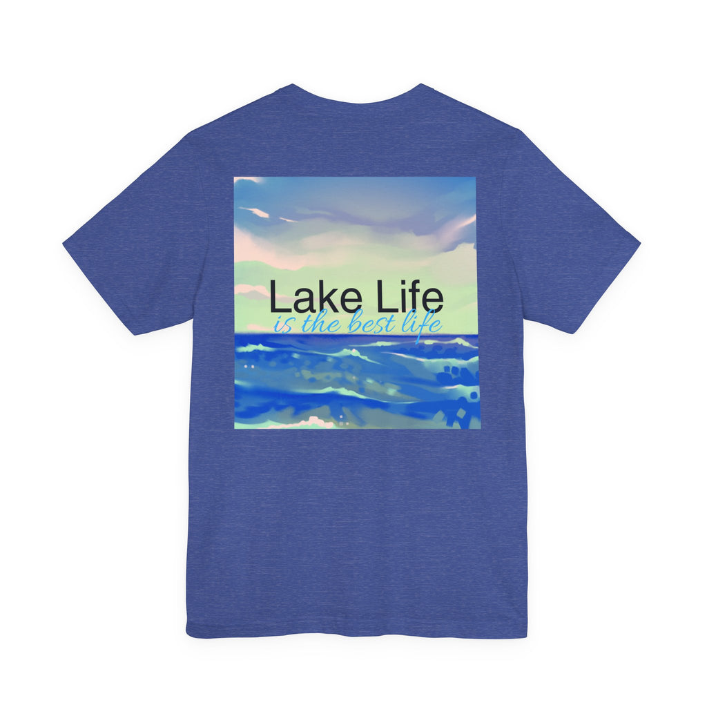 Lake Life T-Shirt — 'Lake Life is the Best Life' Scenic Tee