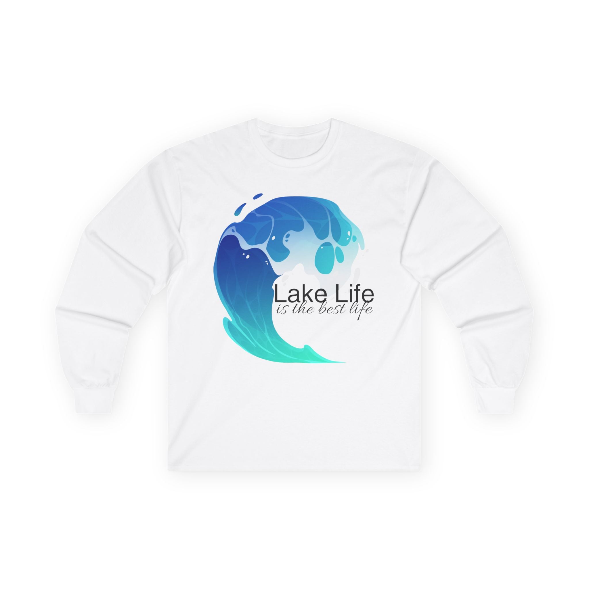 Lake Life Long Sleeve Tee — "Lake Life is the Best Life" Graphic Shirt