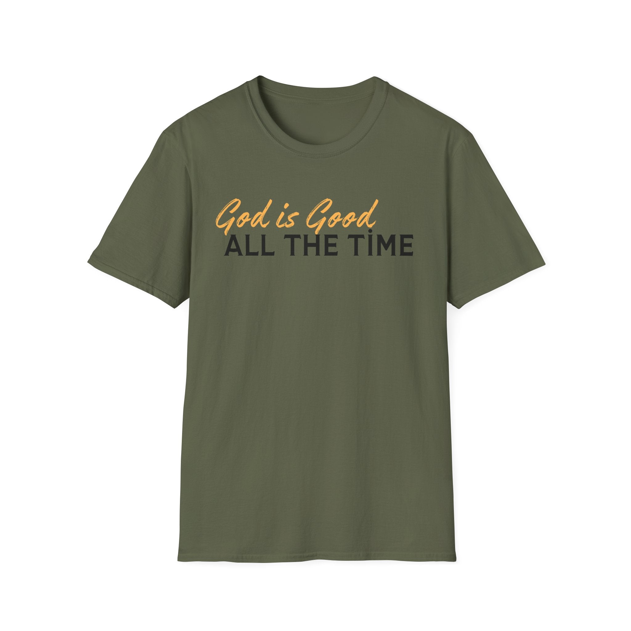 God Is Good All The Time T‑Shirt — Inspirational Christian Faith Tee
