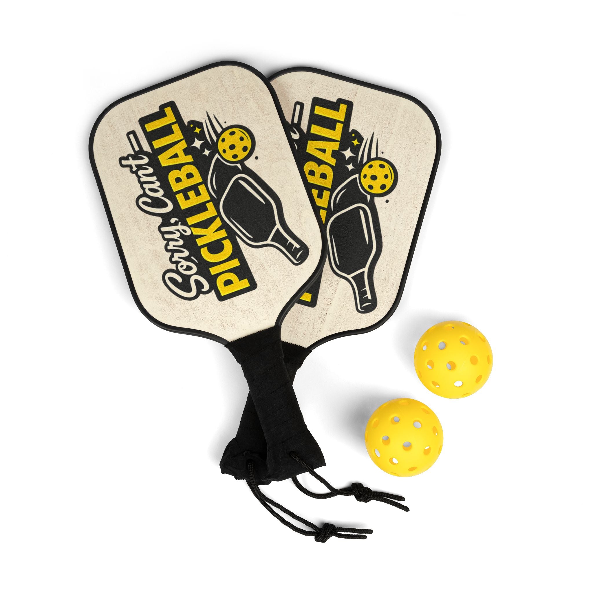 Pickleball Paddle Set – "Sorry, I Can't Pickleball" Printed Paddle & Balls Kit