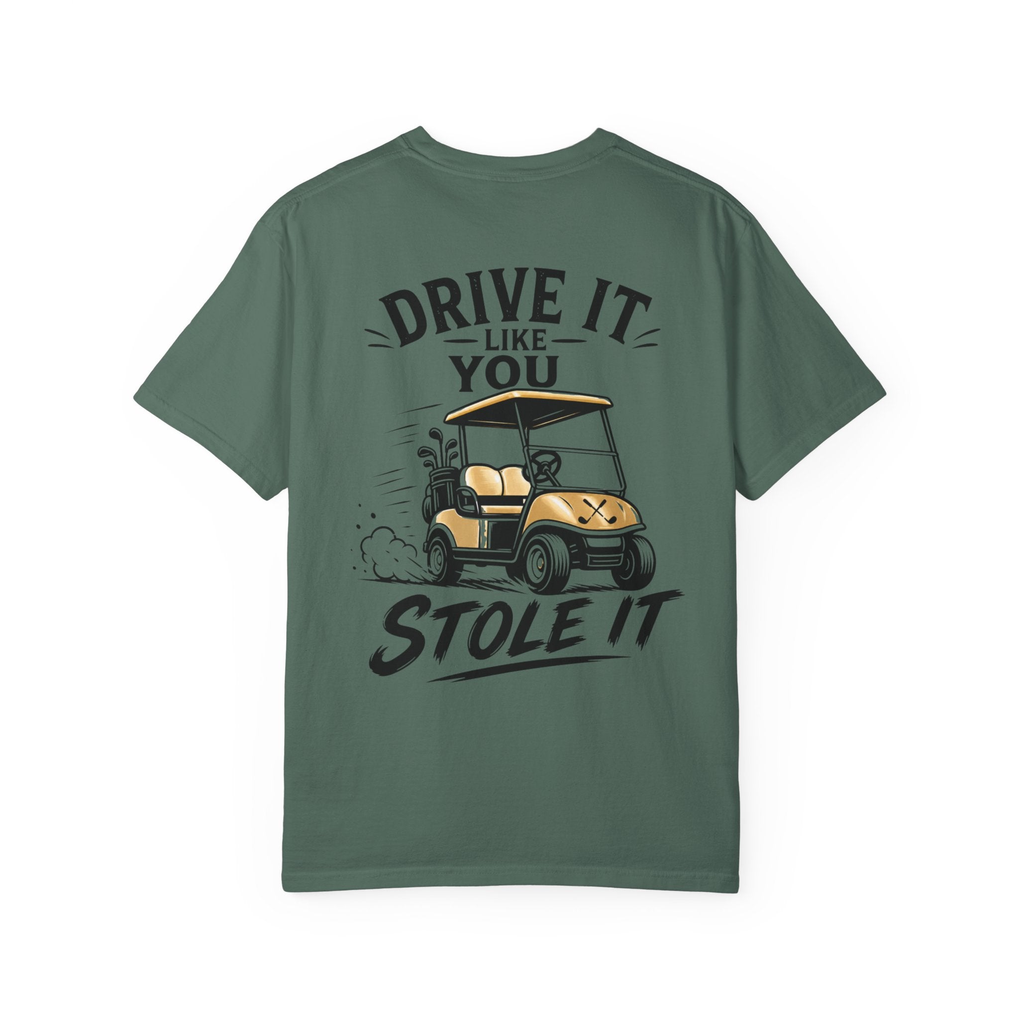 Drive It Like You Stole It T-Shirt
