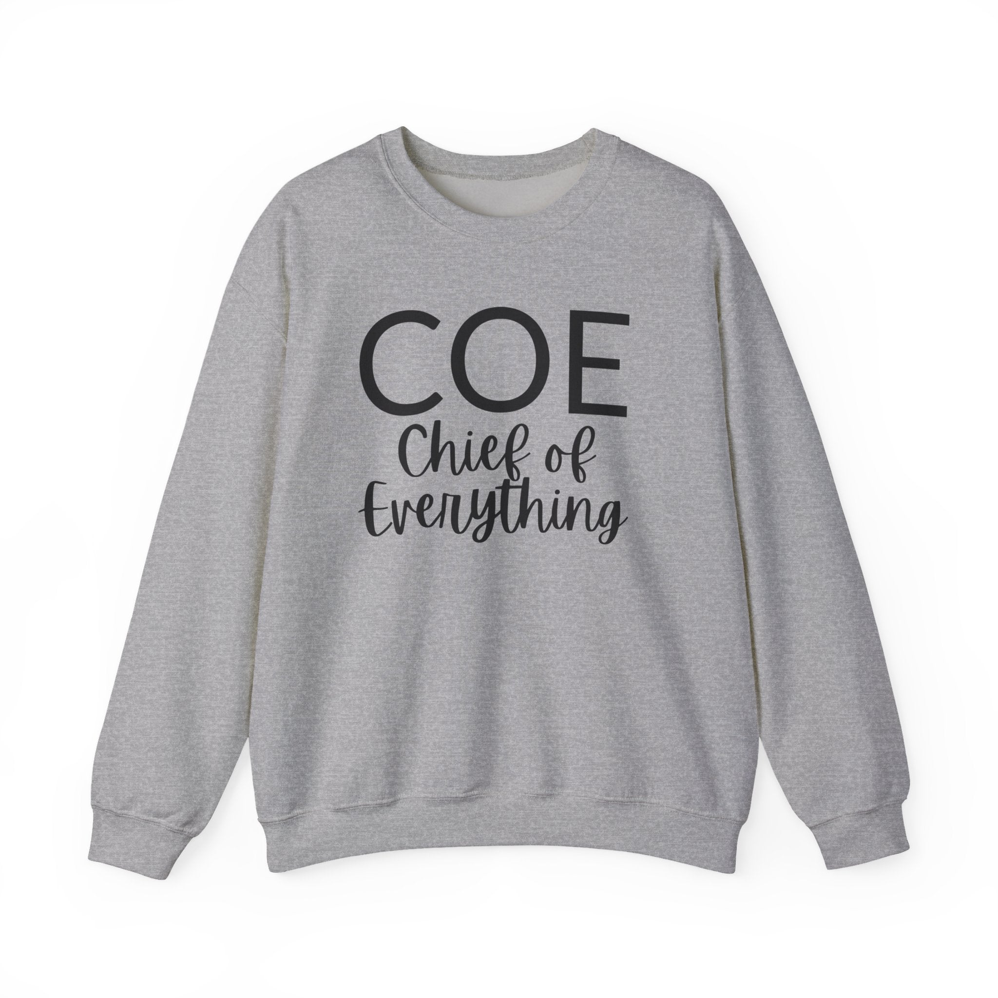 COE Chief of Everything Crewneck Sweatshirt — Funny mom