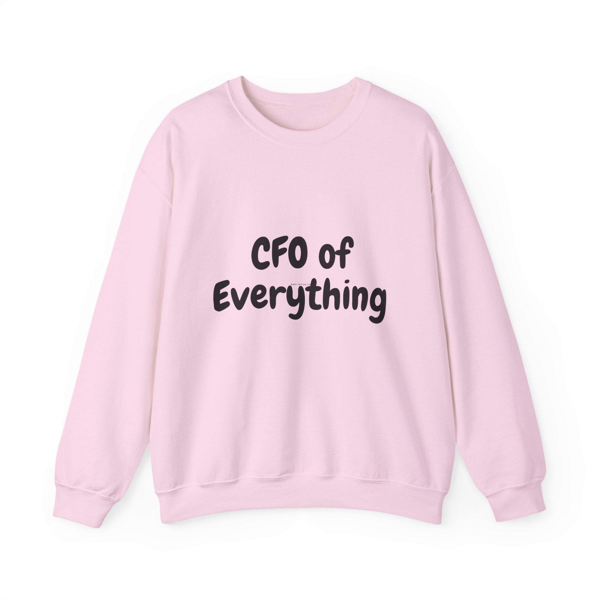 CFO of Everything Crewneck Sweatshirt — Funny Work-from-Home Manager Gift