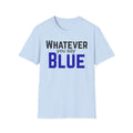Whatever You Say Blue T-Shirt — Funny baseball/ softball tee