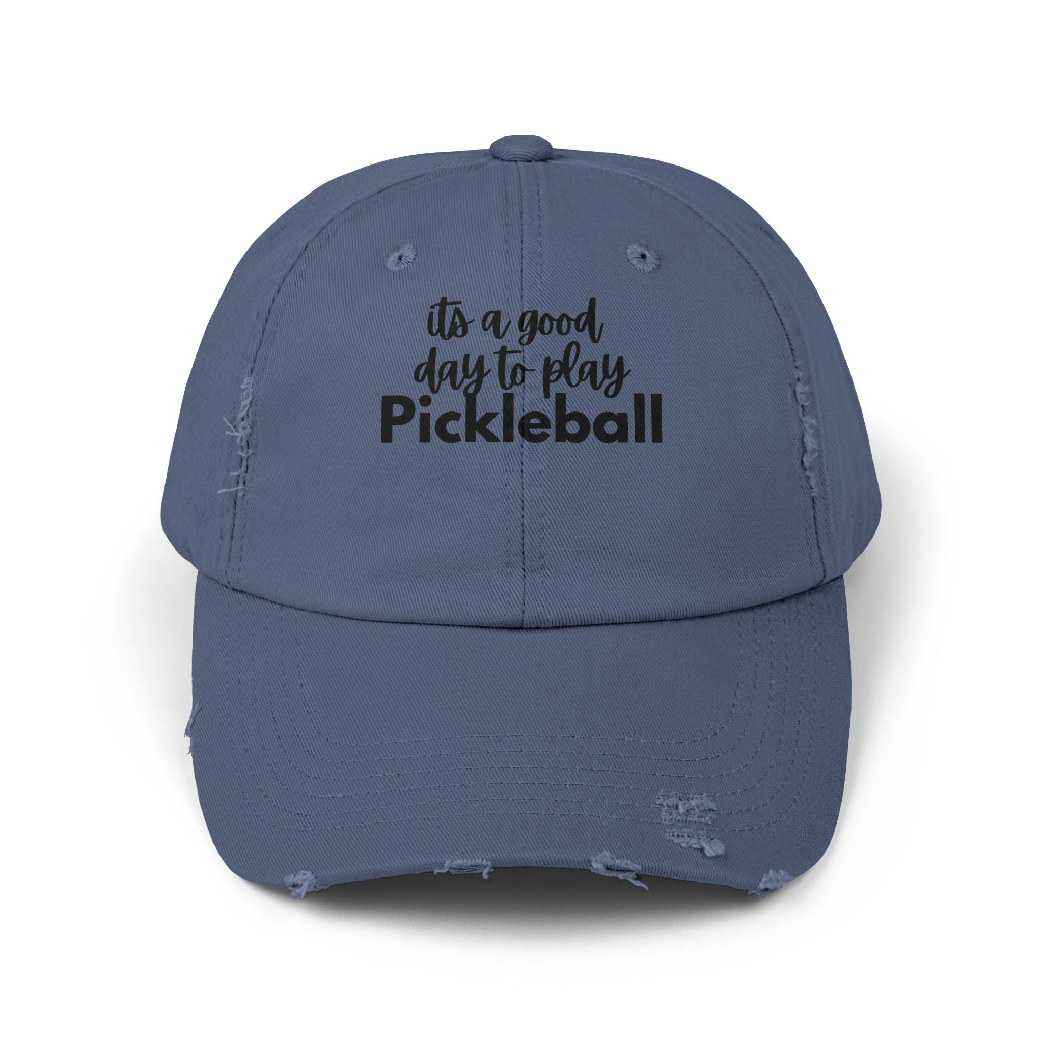 Pickleball Distressed Cap — "It's a Good Day to Play Pickleball" Embroidered Hat