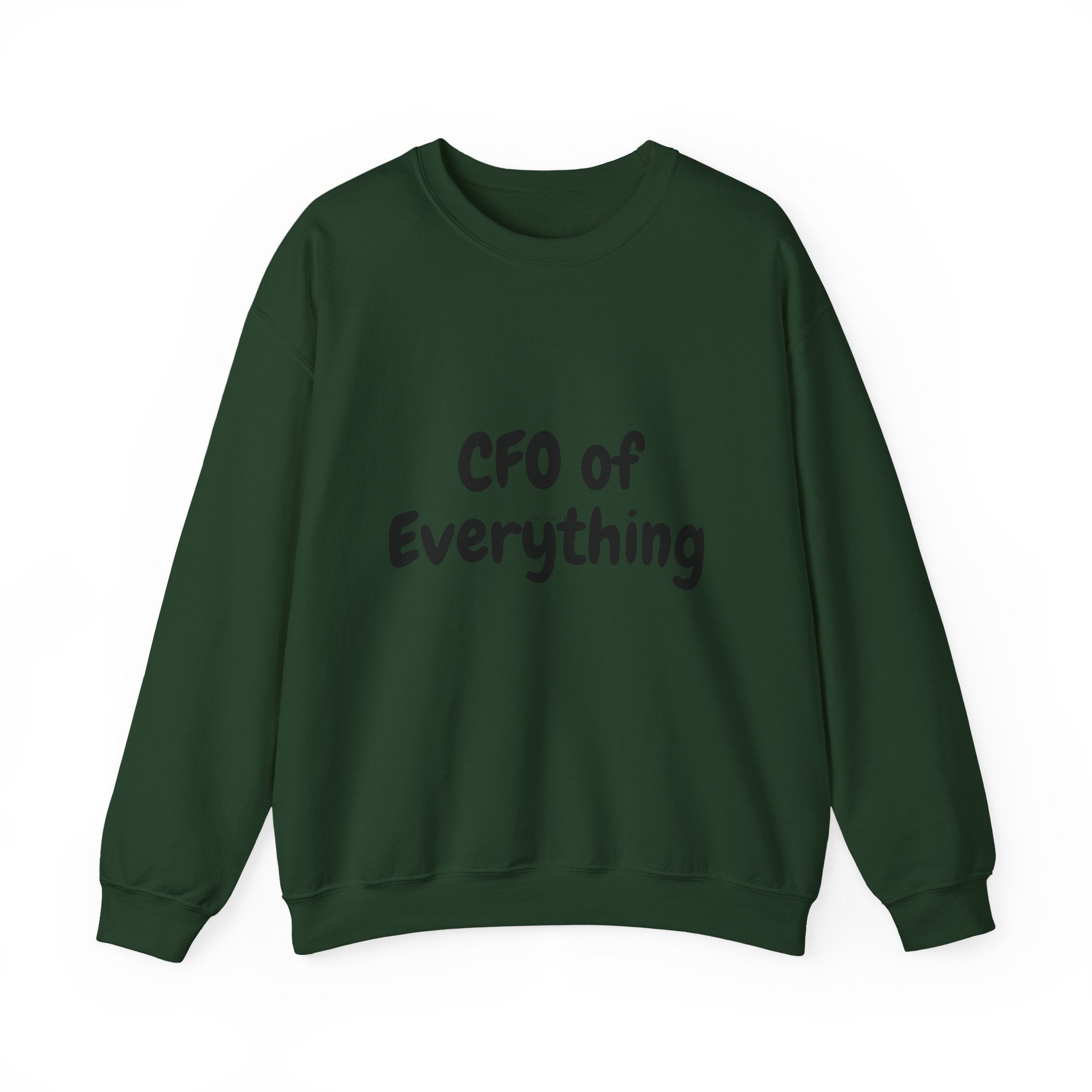 CFO of Everything Crewneck Sweatshirt — Funny Work-from-Home Manager Gift